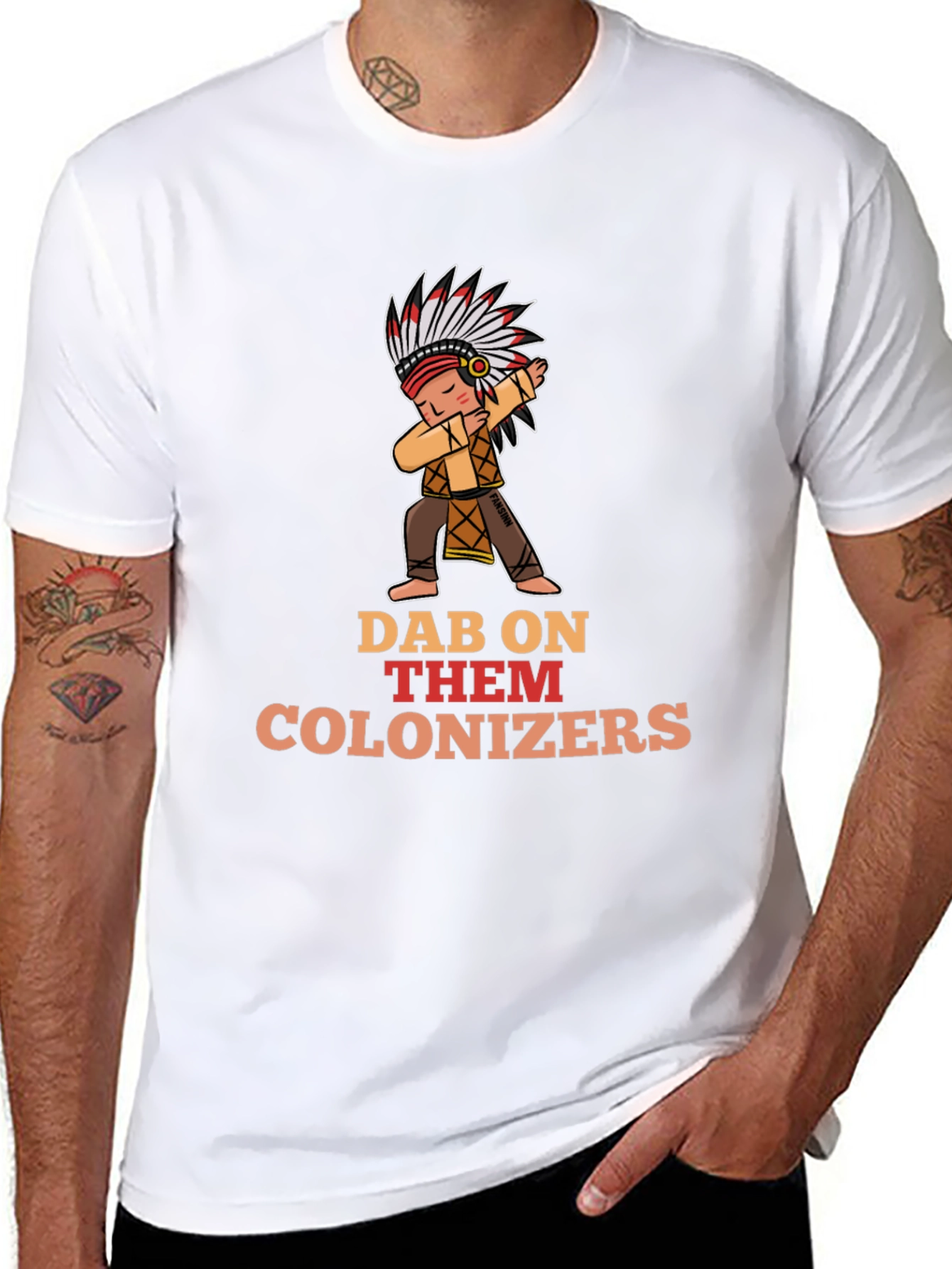 Dab On Them Colonizers T-Shirt