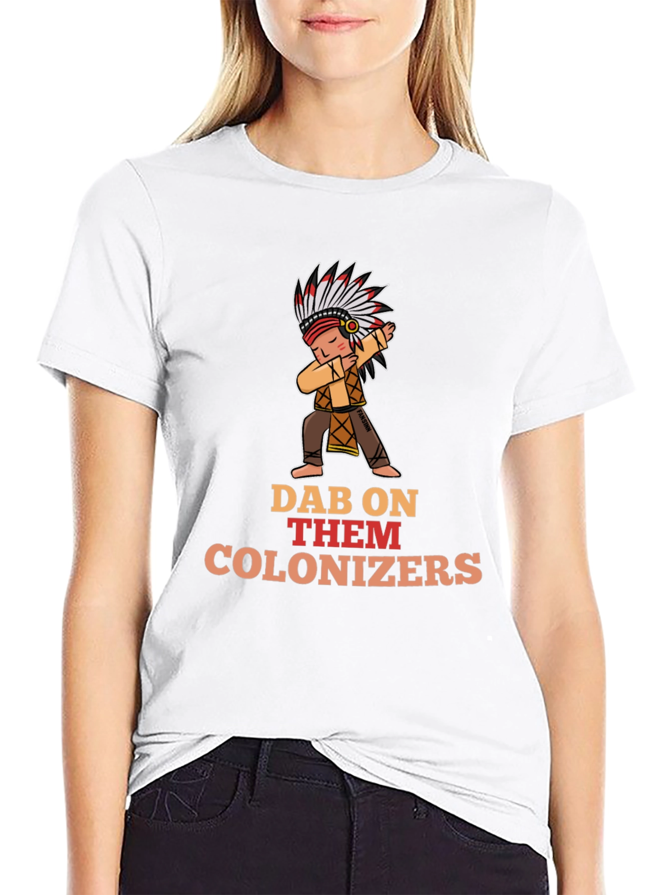 Dab On Them Colonizers T-Shirt