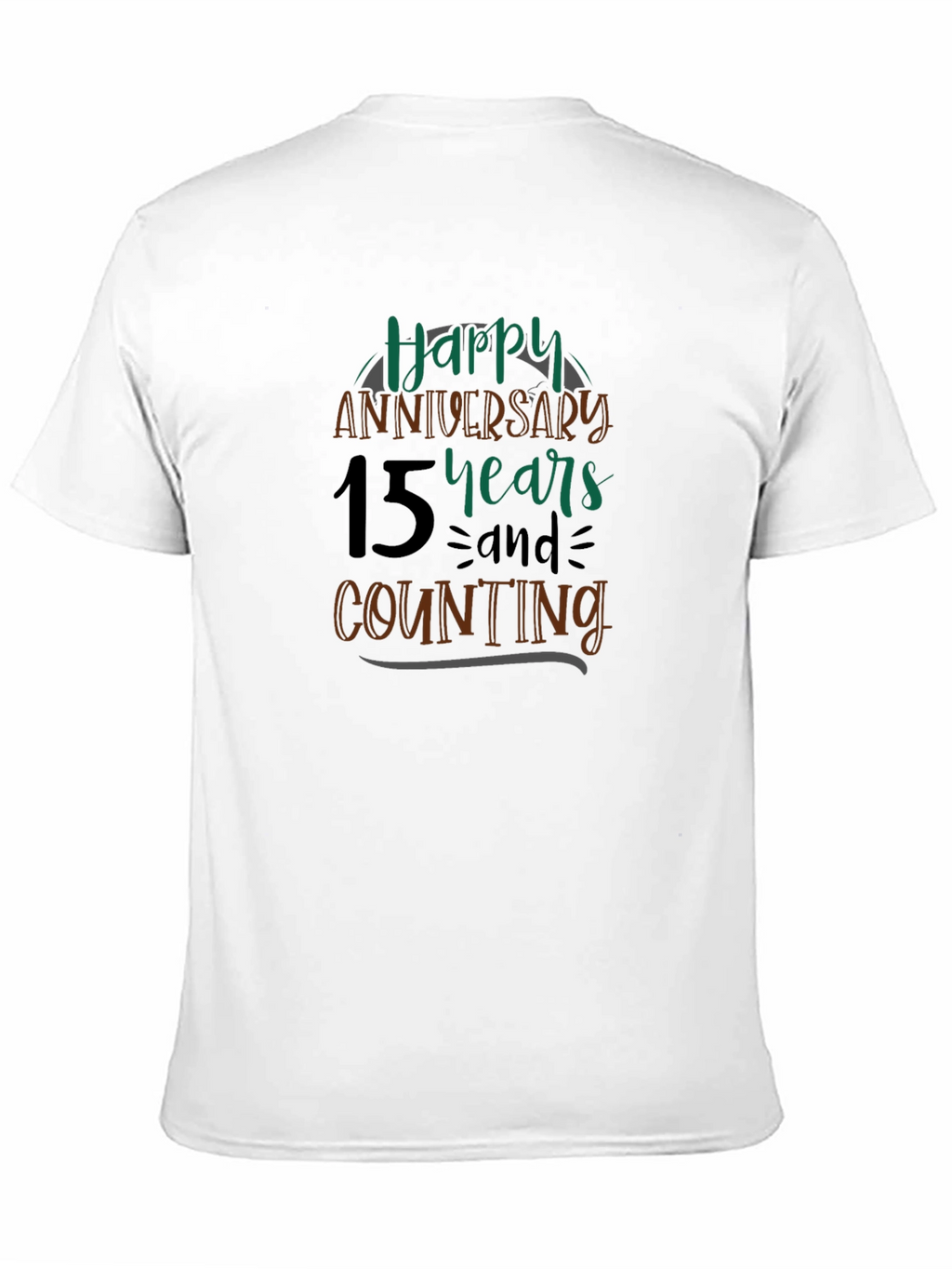 Happy 15th Anniversary T-Shirt - Anniversary Gift Idea