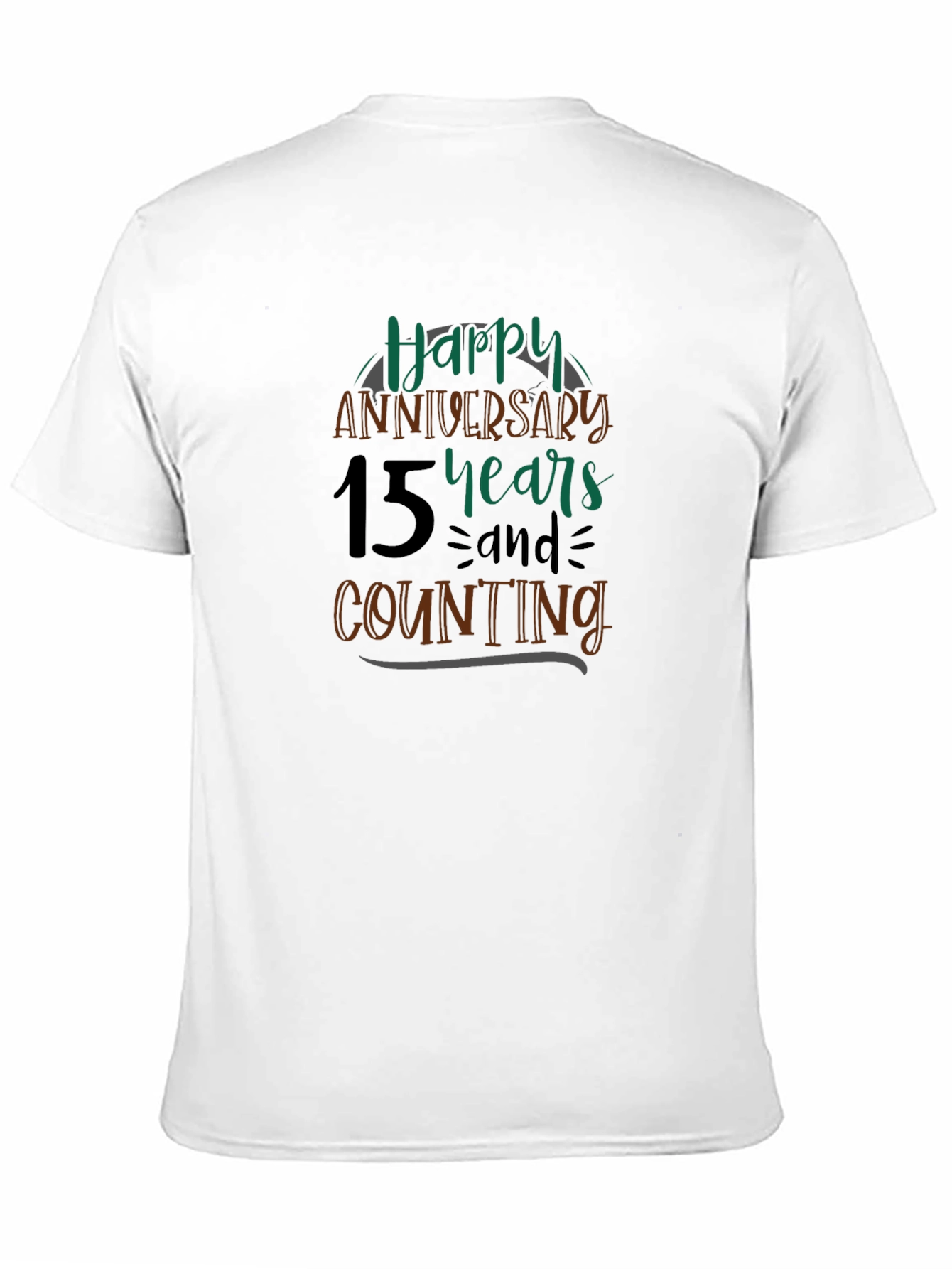 Happy 15th Anniversary T-Shirt - Anniversary Gift Idea