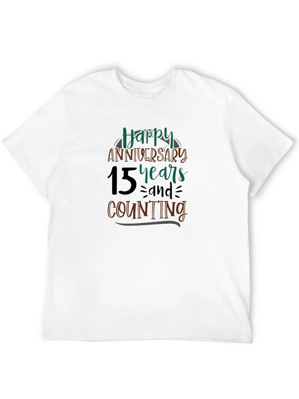Happy 15th Anniversary T-Shirt - Anniversary Gift Idea