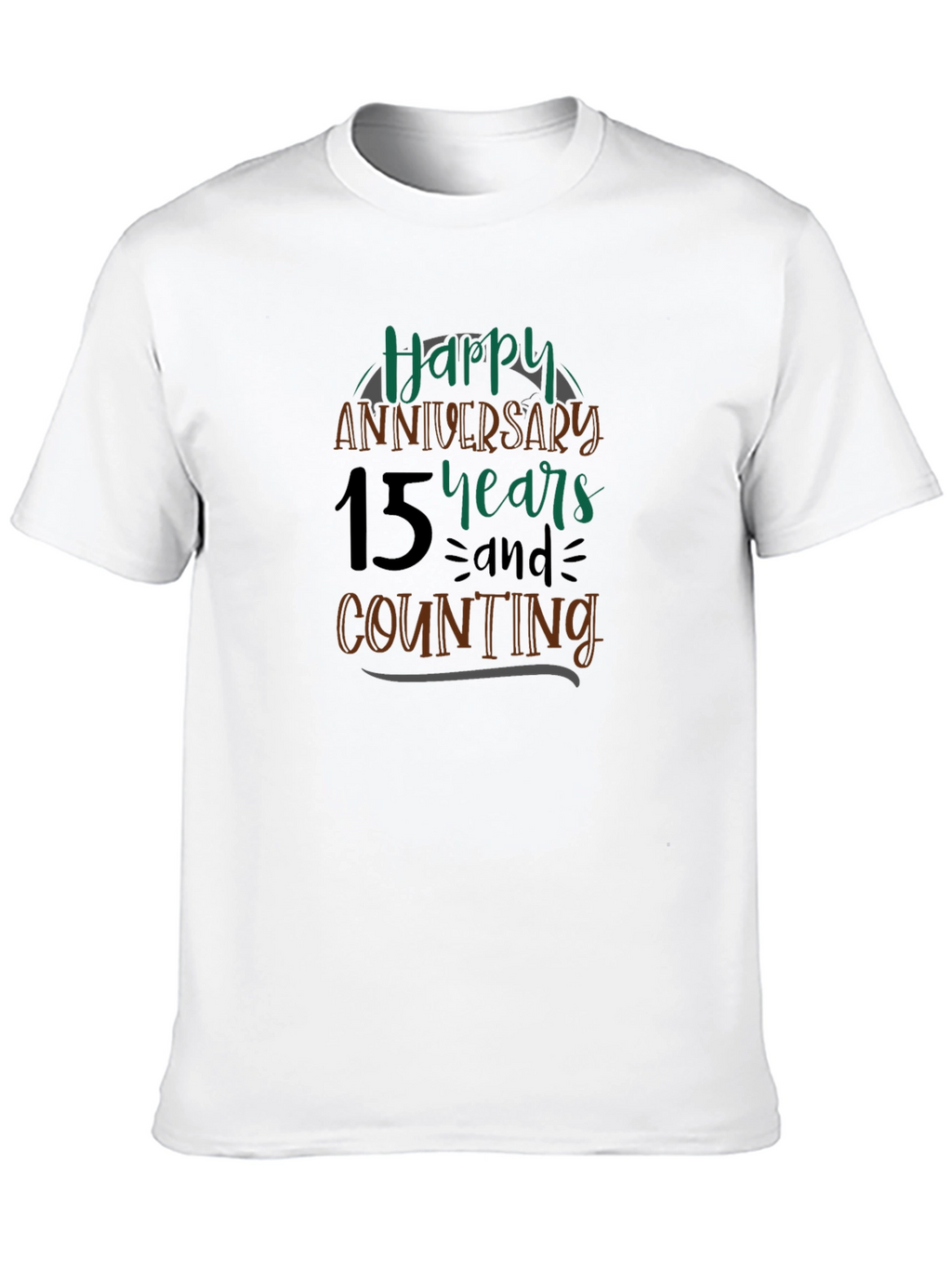 Happy 15th Anniversary T-Shirt - Anniversary Gift Idea