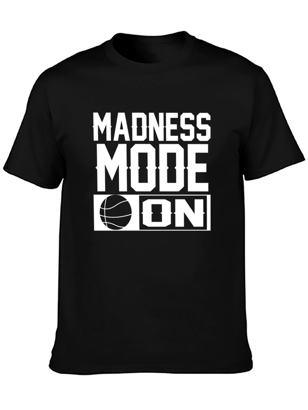 Madness Mode On Basketball Graphic Tee