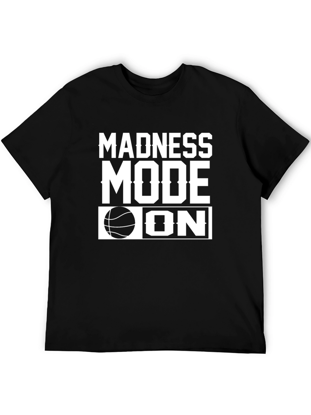 Madness Mode On Basketball Graphic Tee