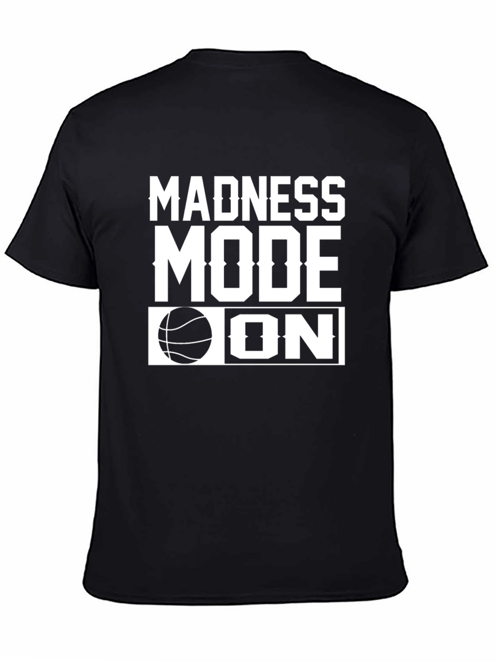 Madness Mode On Basketball Graphic Tee