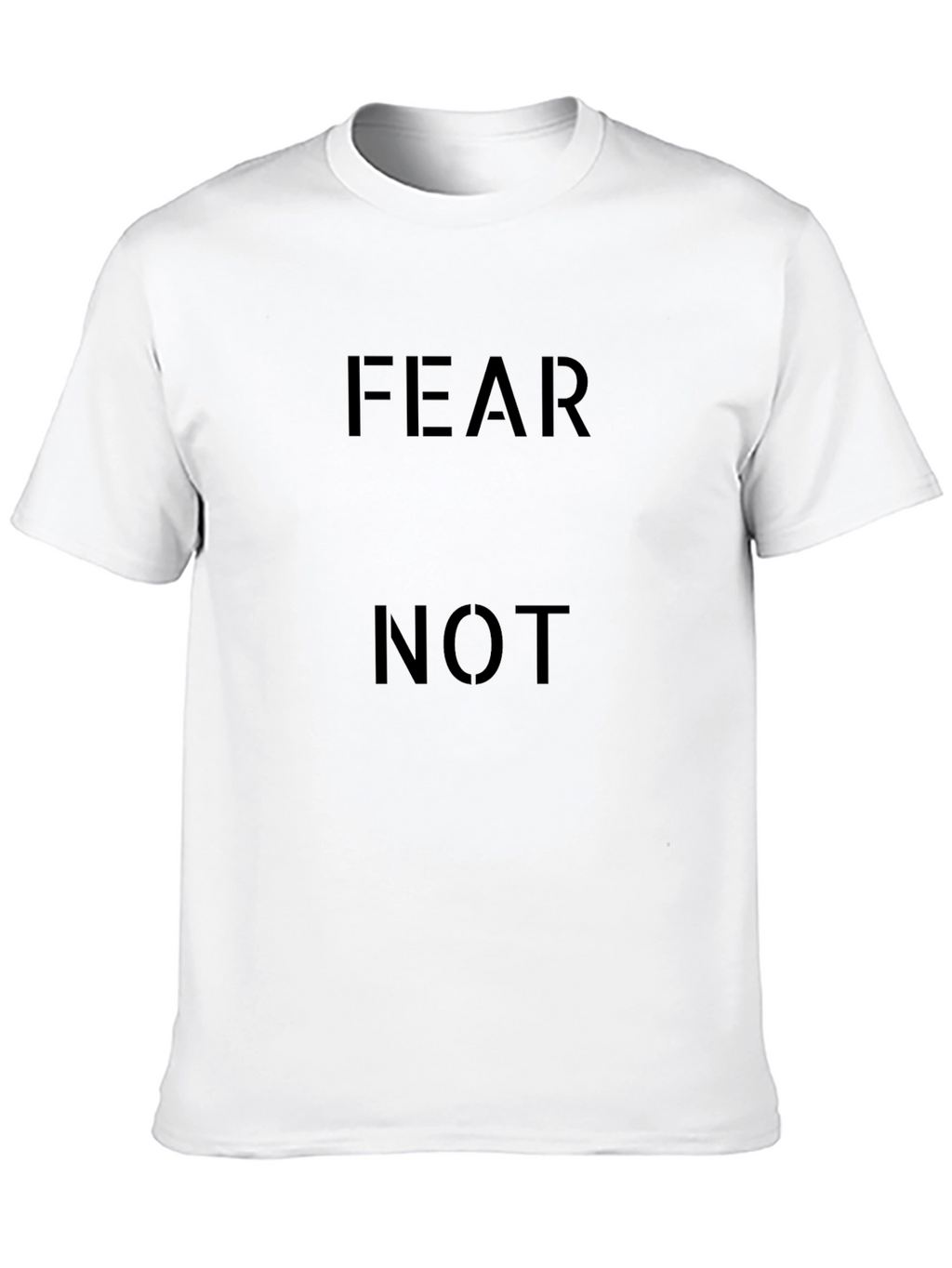 Fear Not Graphic Tee - Classic Black T-Shirt