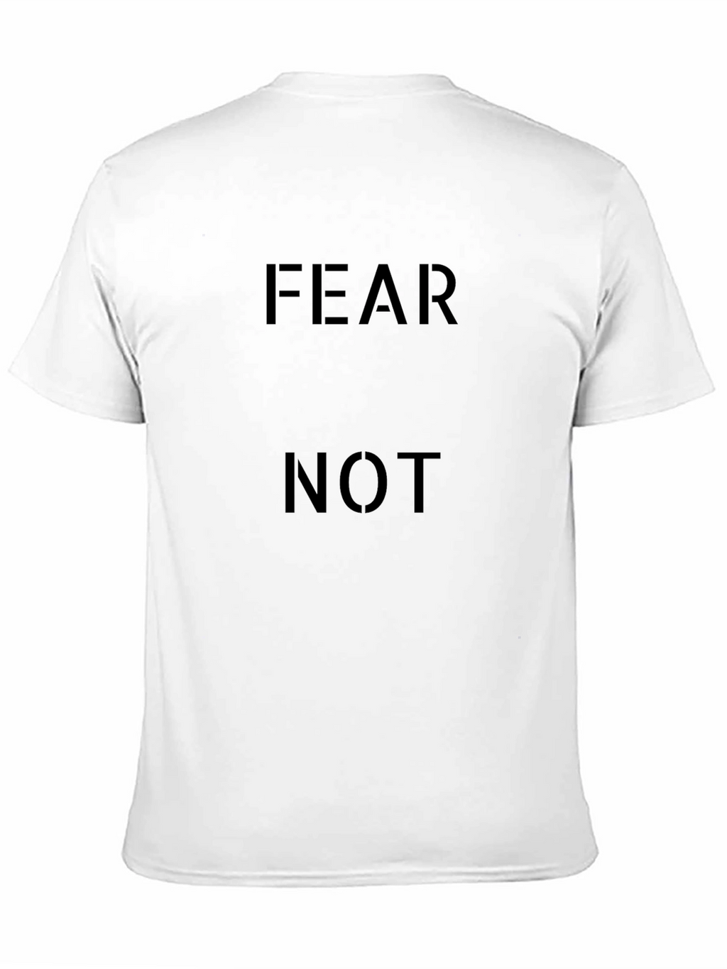 Fear Not Graphic Tee - Classic Black T-Shirt