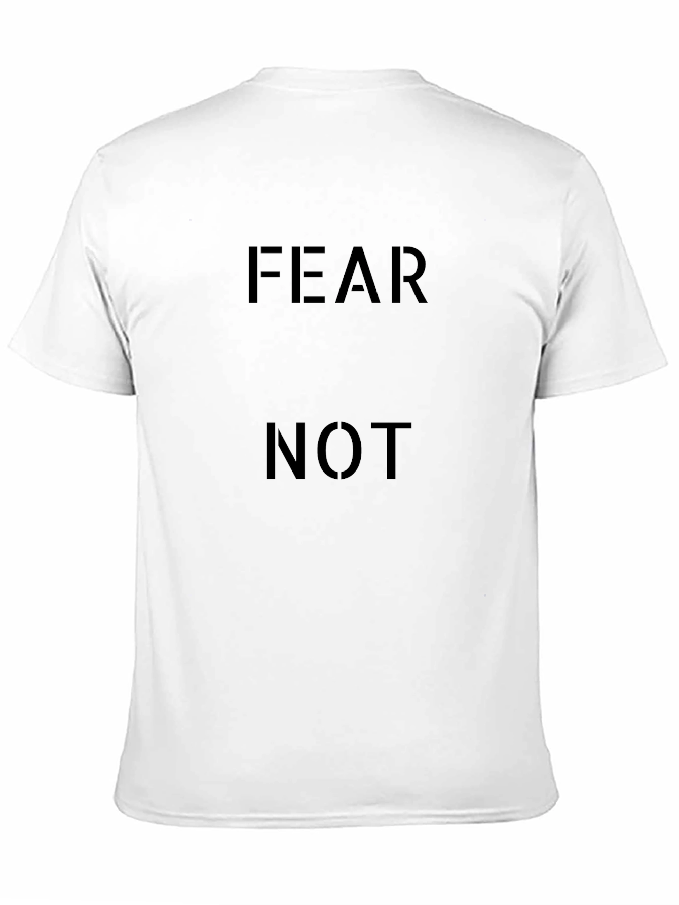 Fear Not Graphic Tee - Classic Black T-Shirt