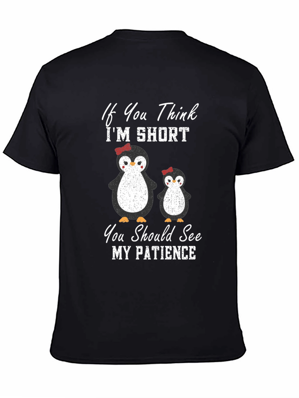 Penguin Patience T-Shirt: Short & Sassy
