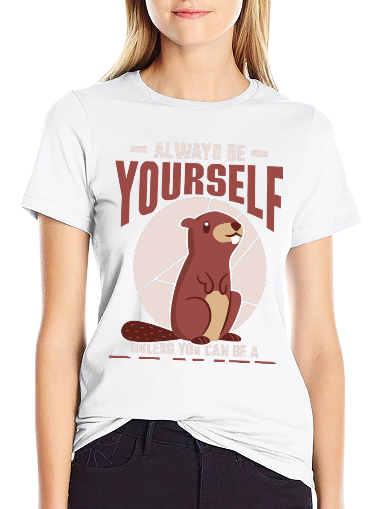 Funny Beaver T-Shirt - Always Be Yourself Tee