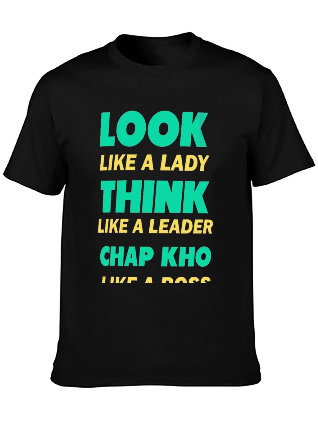 Look Like A Lady Graphic T-Shirt