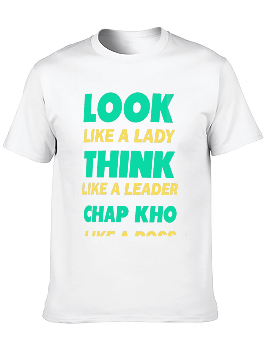 Look Like A Lady Graphic T-Shirt