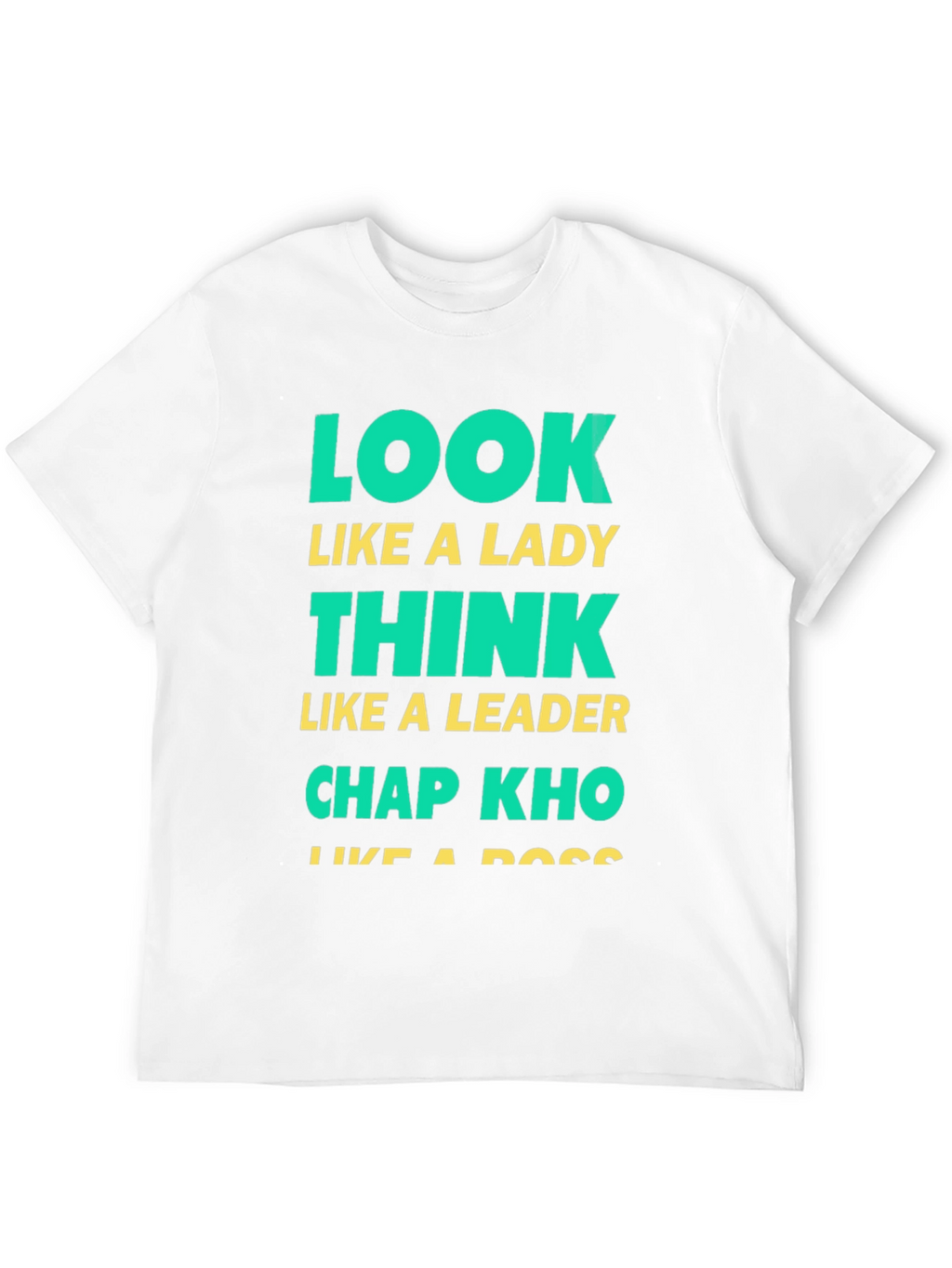 Look Like A Lady Graphic T-Shirt