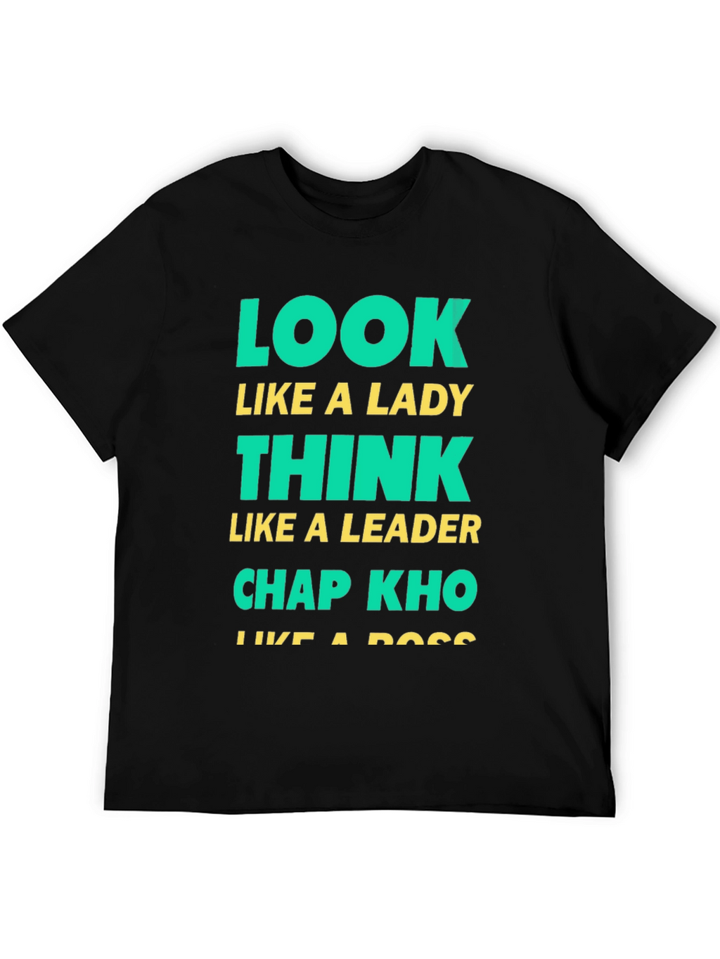 Look Like A Lady Graphic T-Shirt