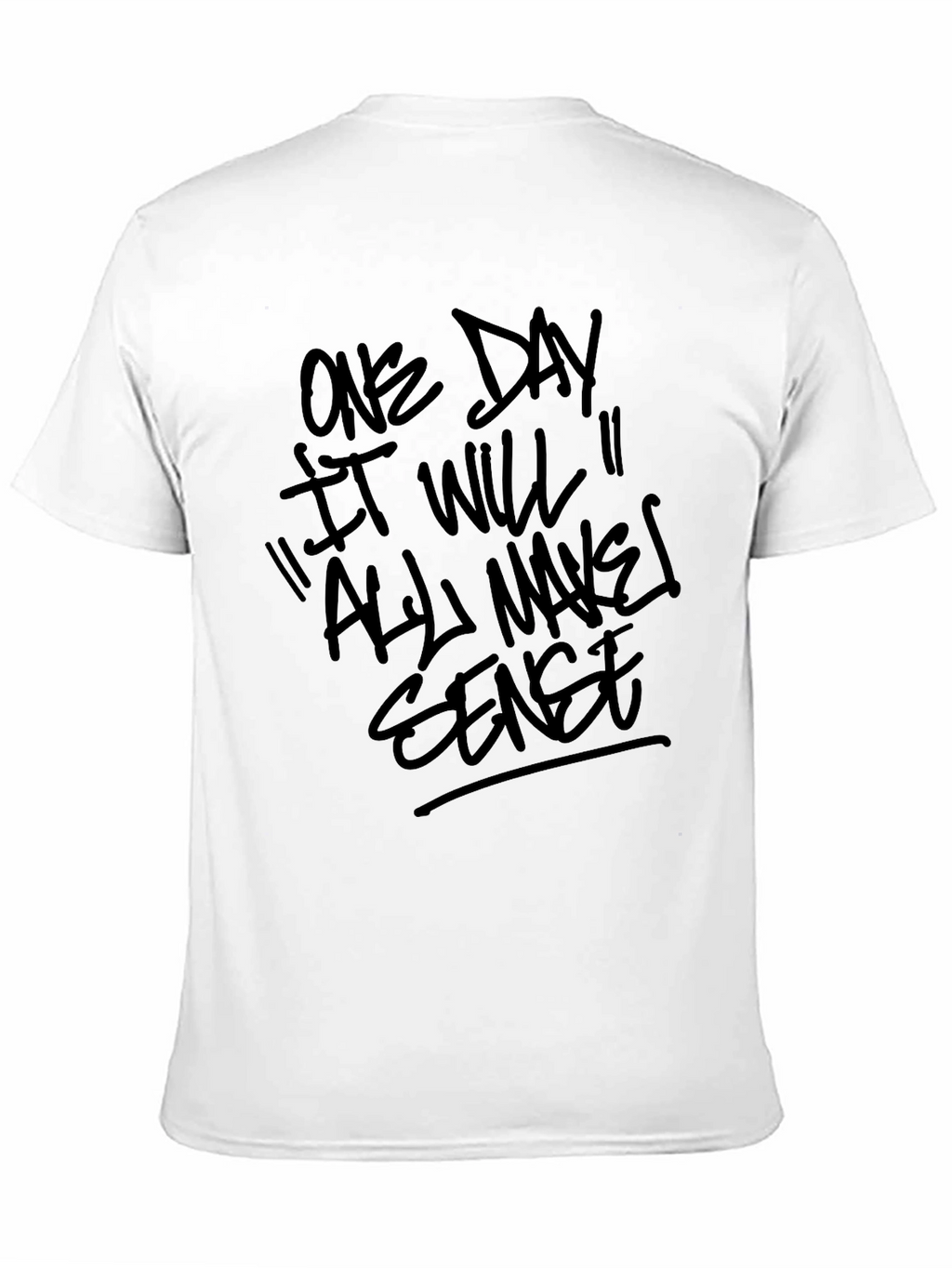 Motivational Statement T-Shirt