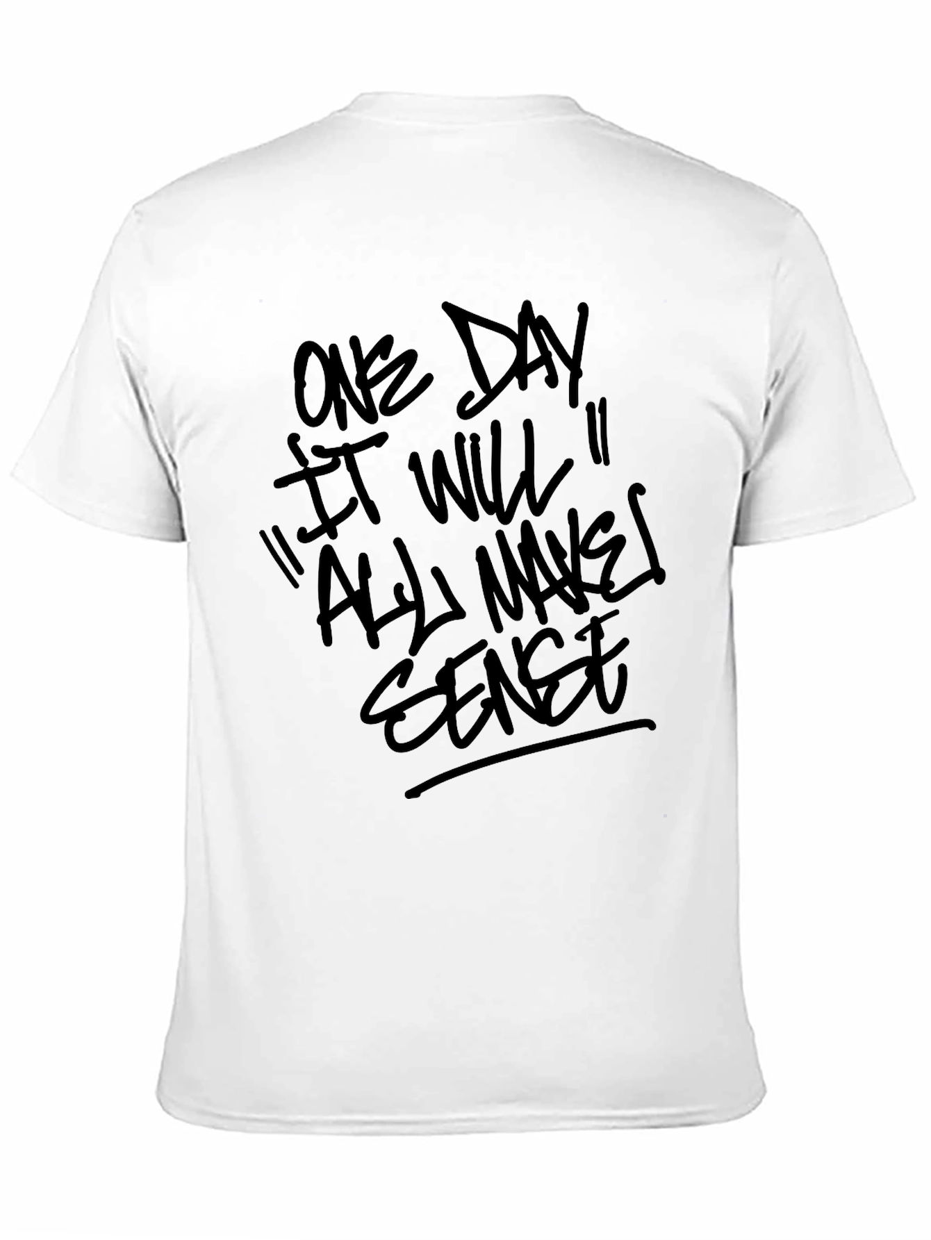 Motivational Statement T-Shirt
