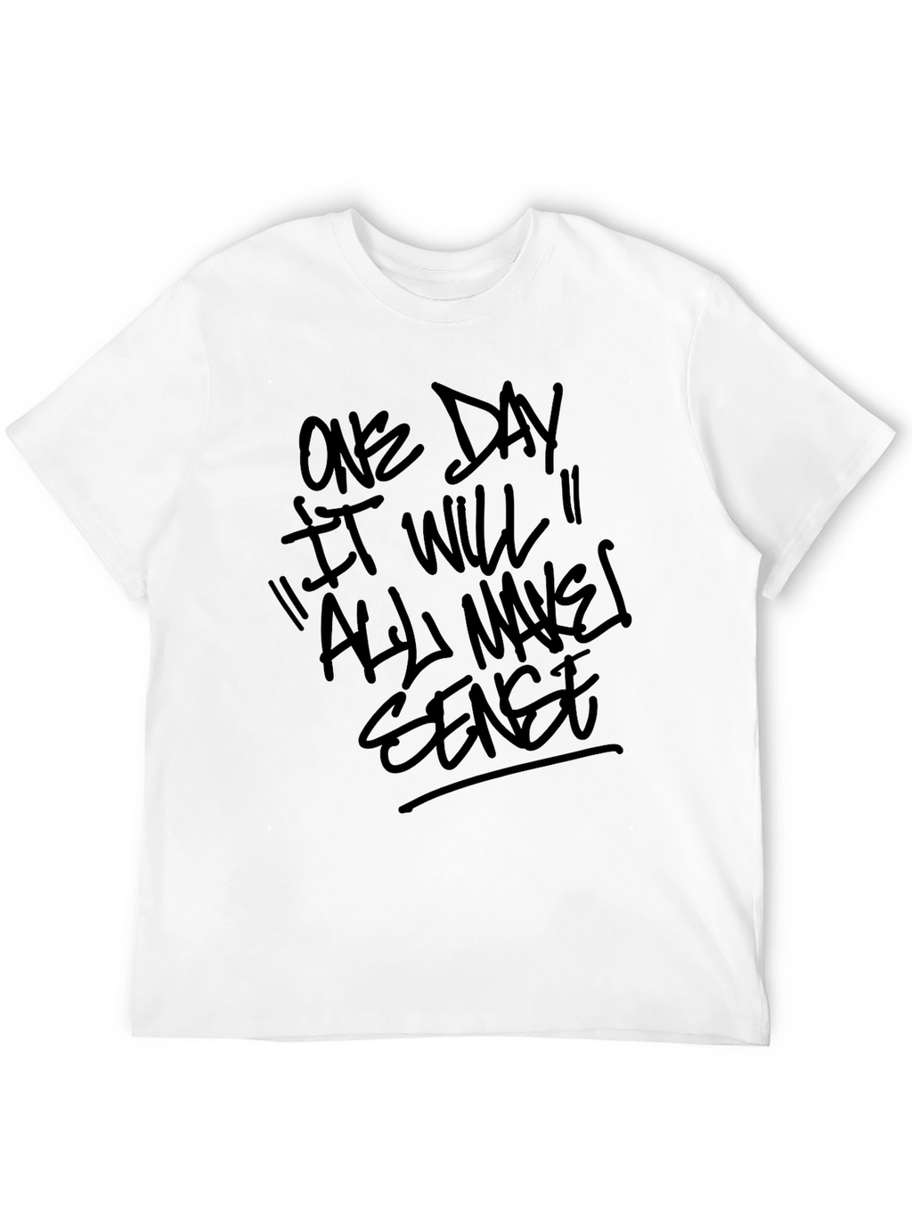 Motivational Statement T-Shirt