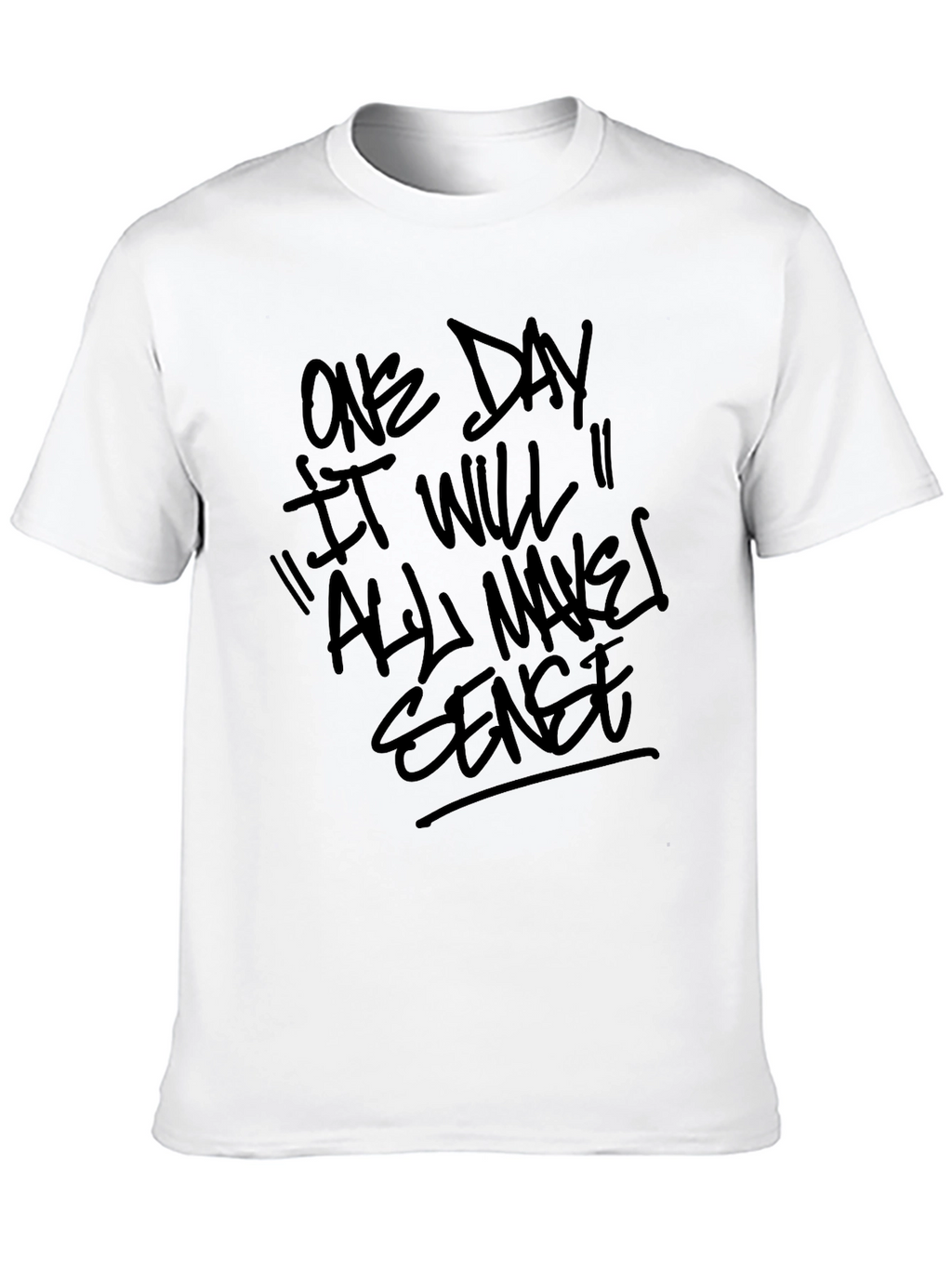 Motivational Statement T-Shirt
