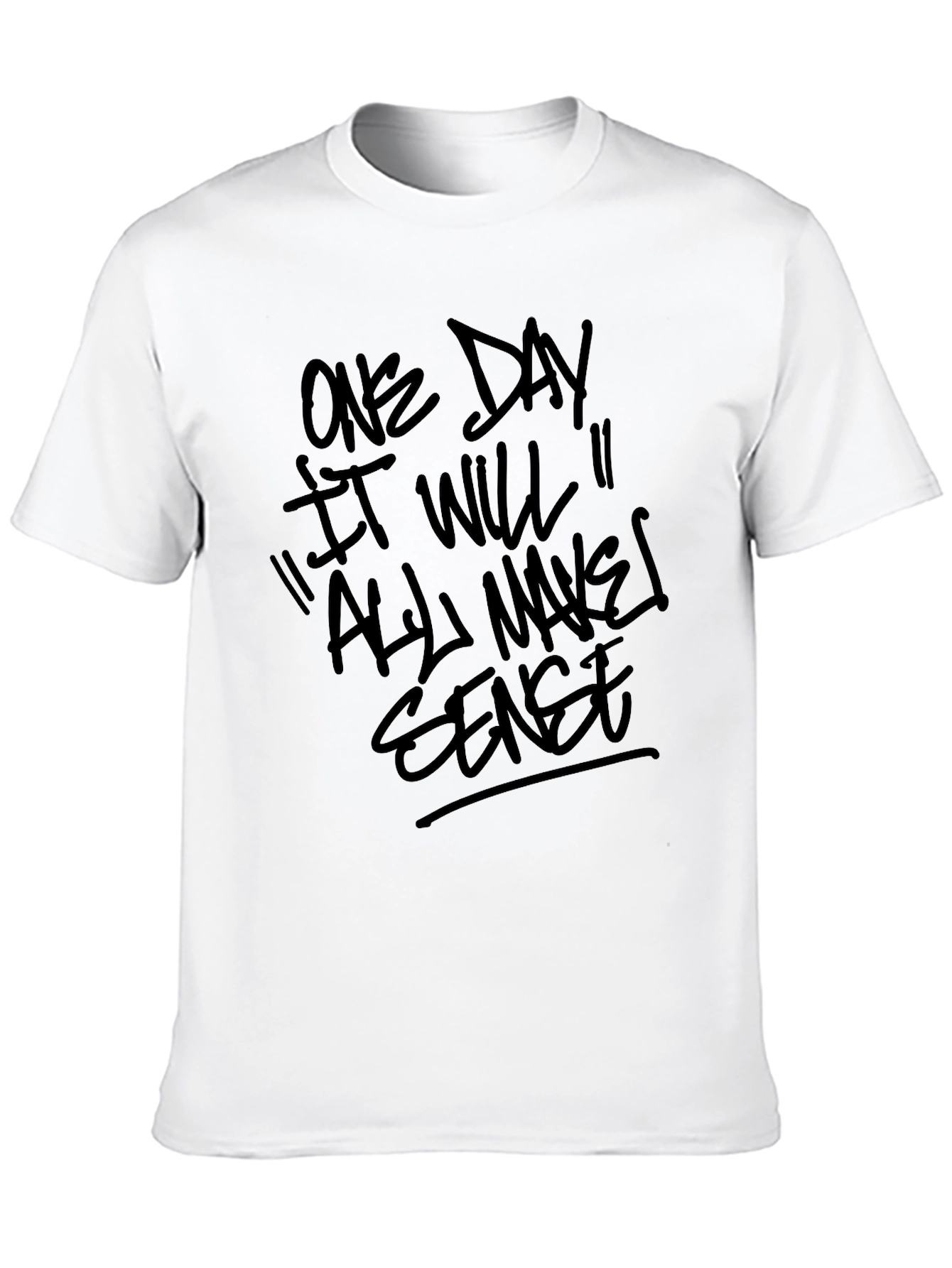 Motivational Statement T-Shirt