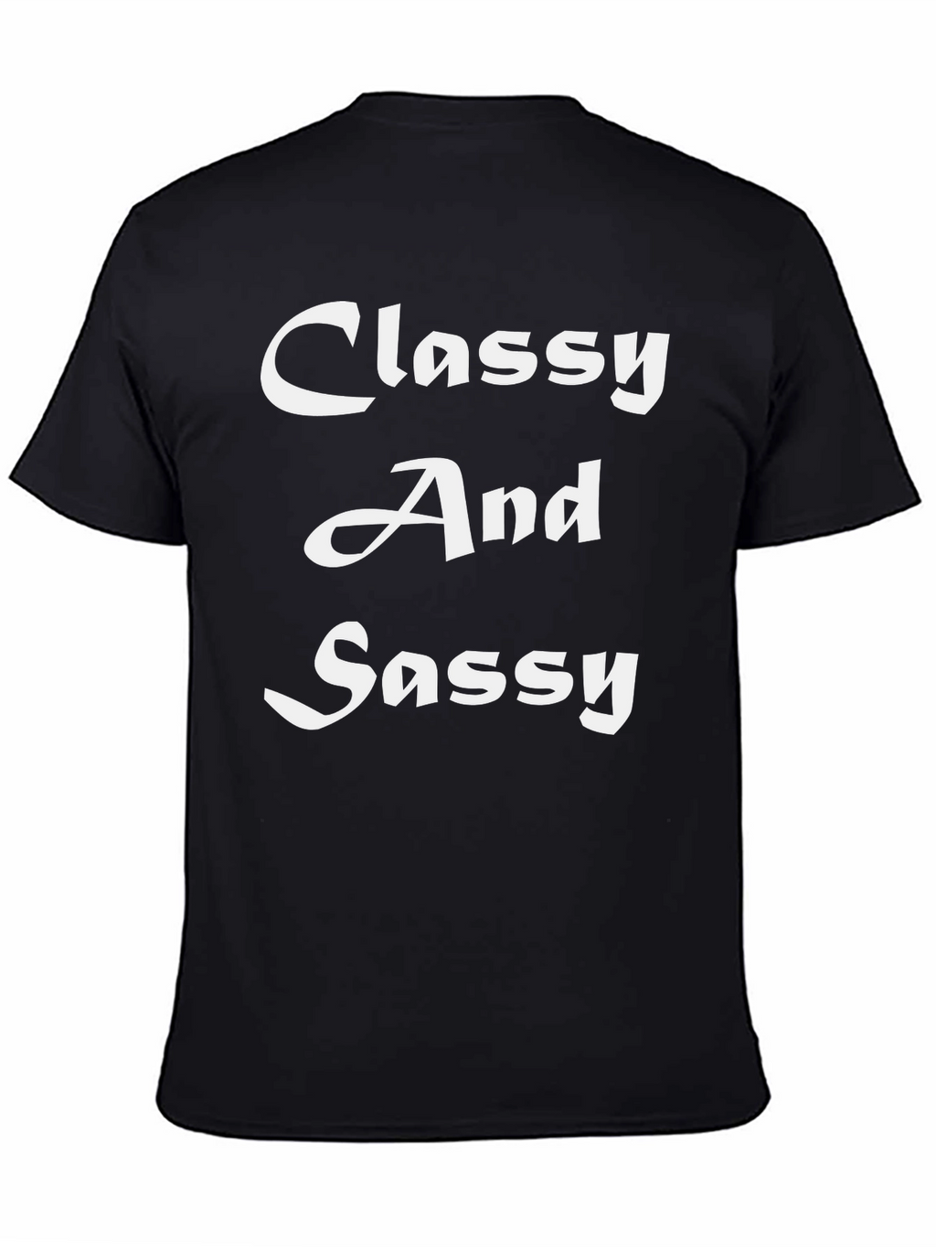 Classy And Sassy Black T-Shirt