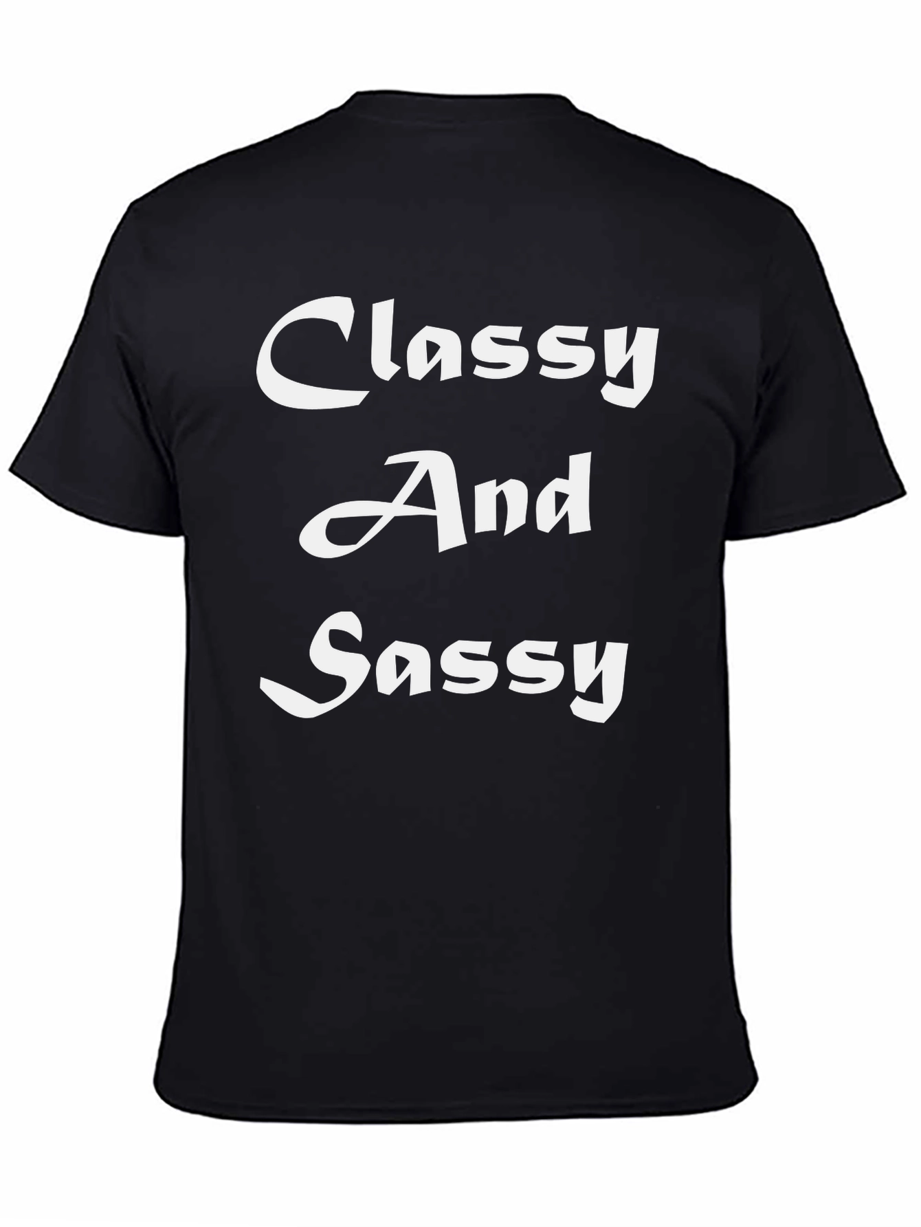Classy And Sassy Black T-Shirt