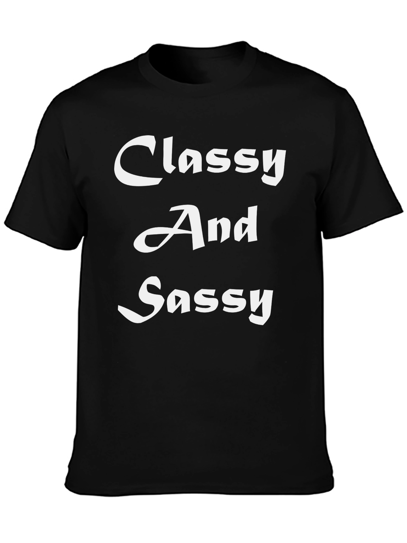 Classy And Sassy Black T-Shirt