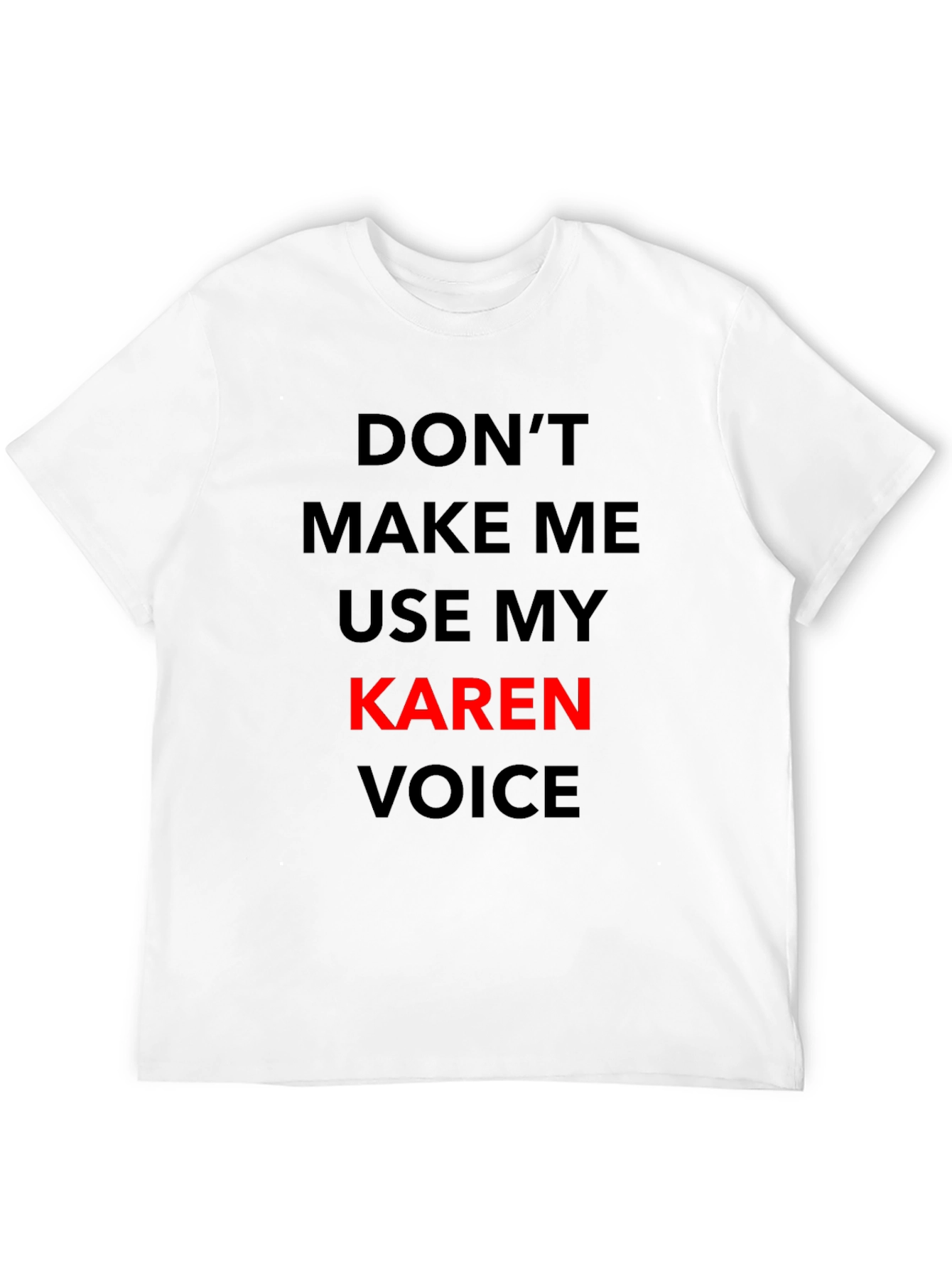 Funny Karen Voice Graphic Tee