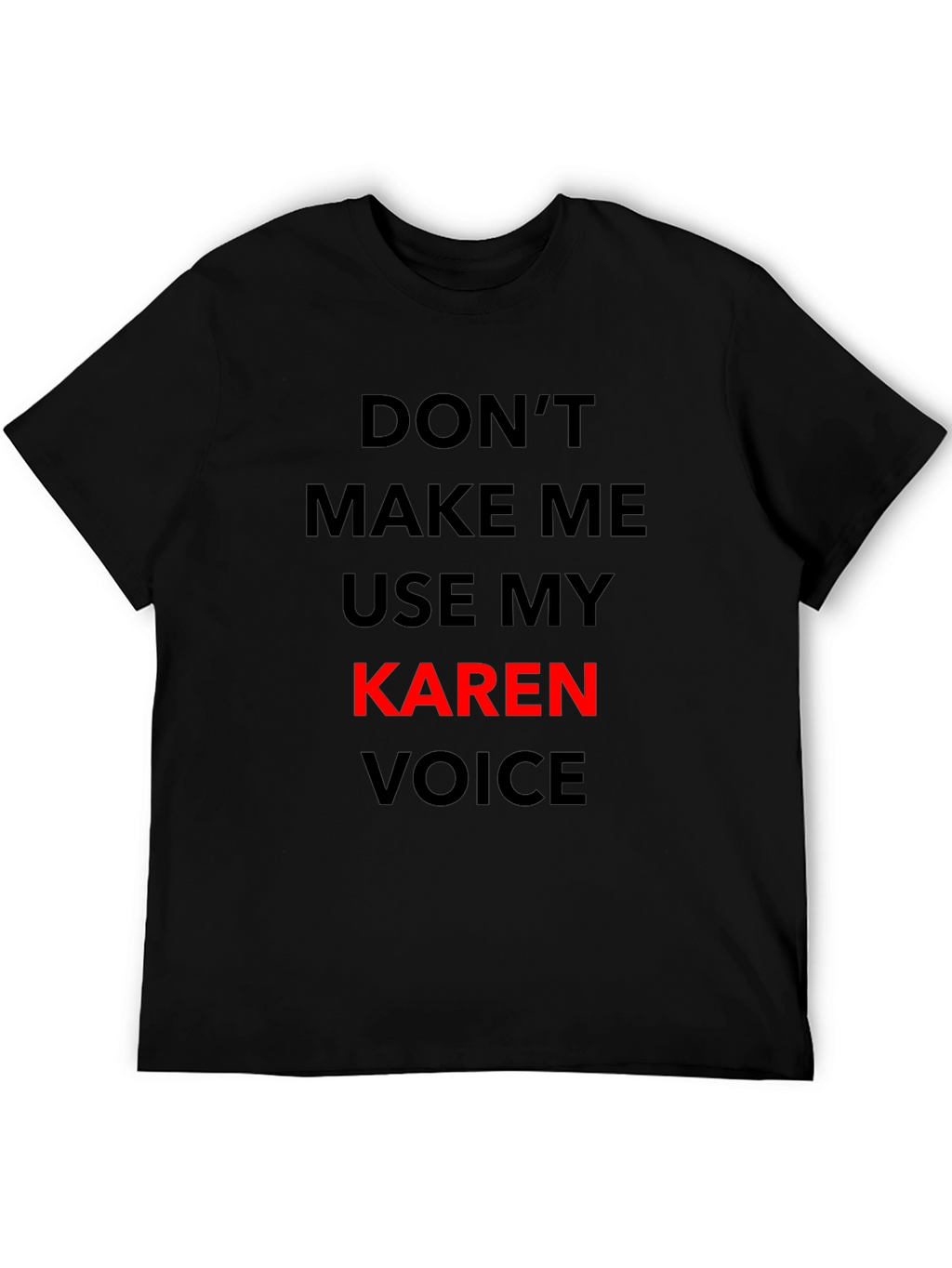 Funny Karen Voice Graphic Tee