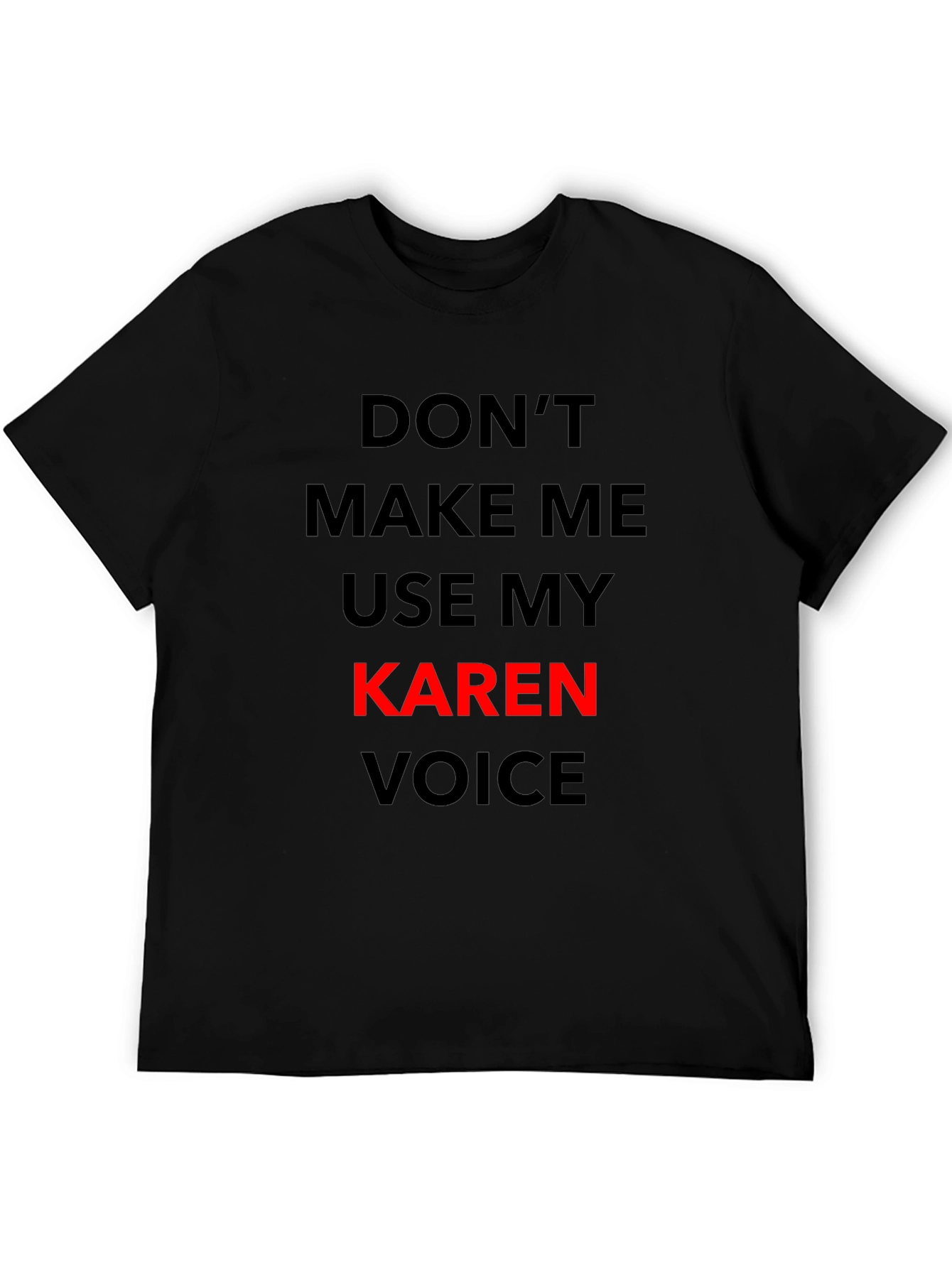 Funny Karen Voice Graphic Tee