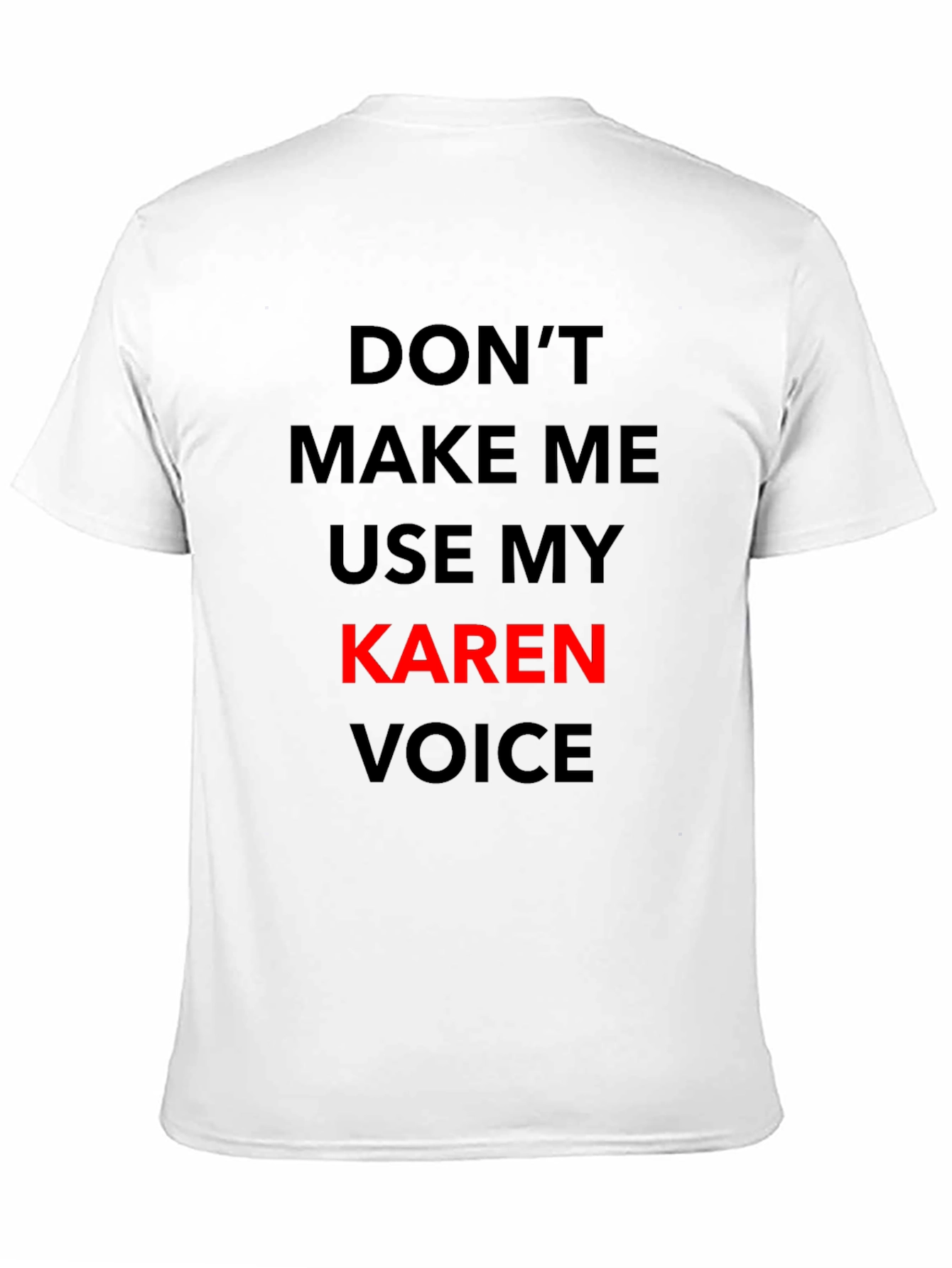 Funny Karen Voice Graphic Tee