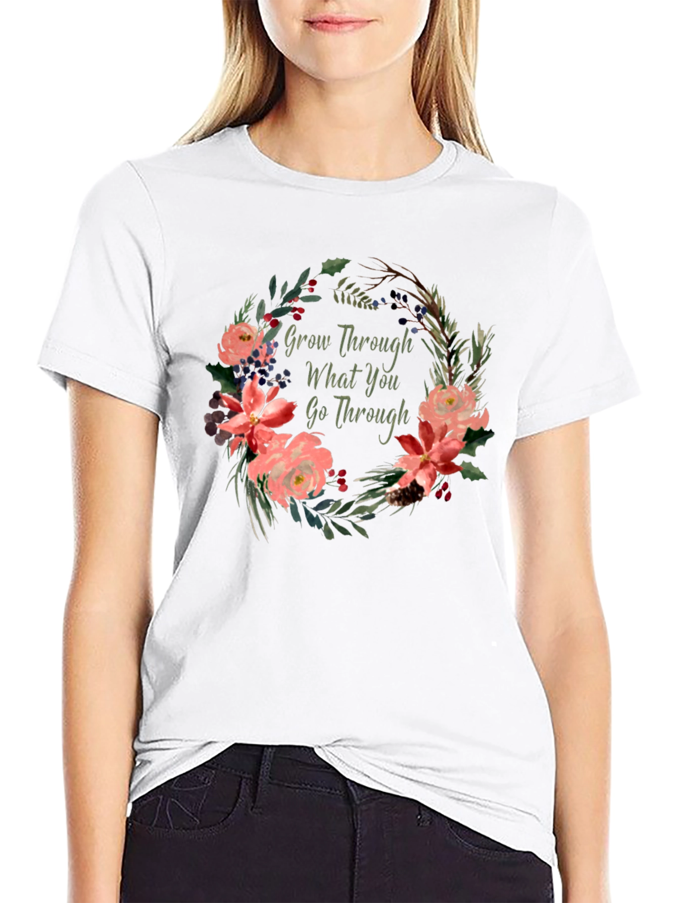 Floral Grow Through What You Go Through T-Shirt
