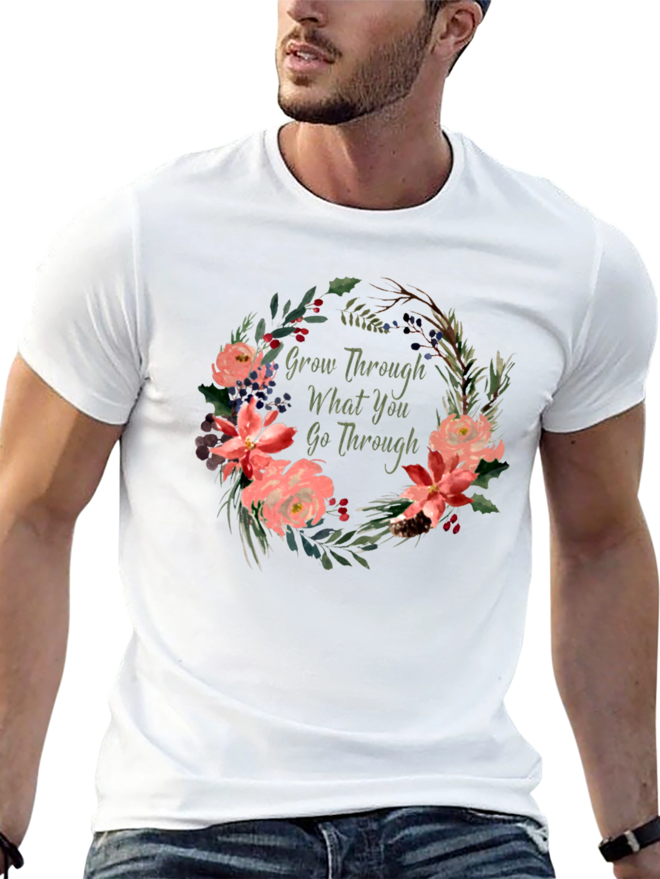 Floral Grow Through What You Go Through T-Shirt