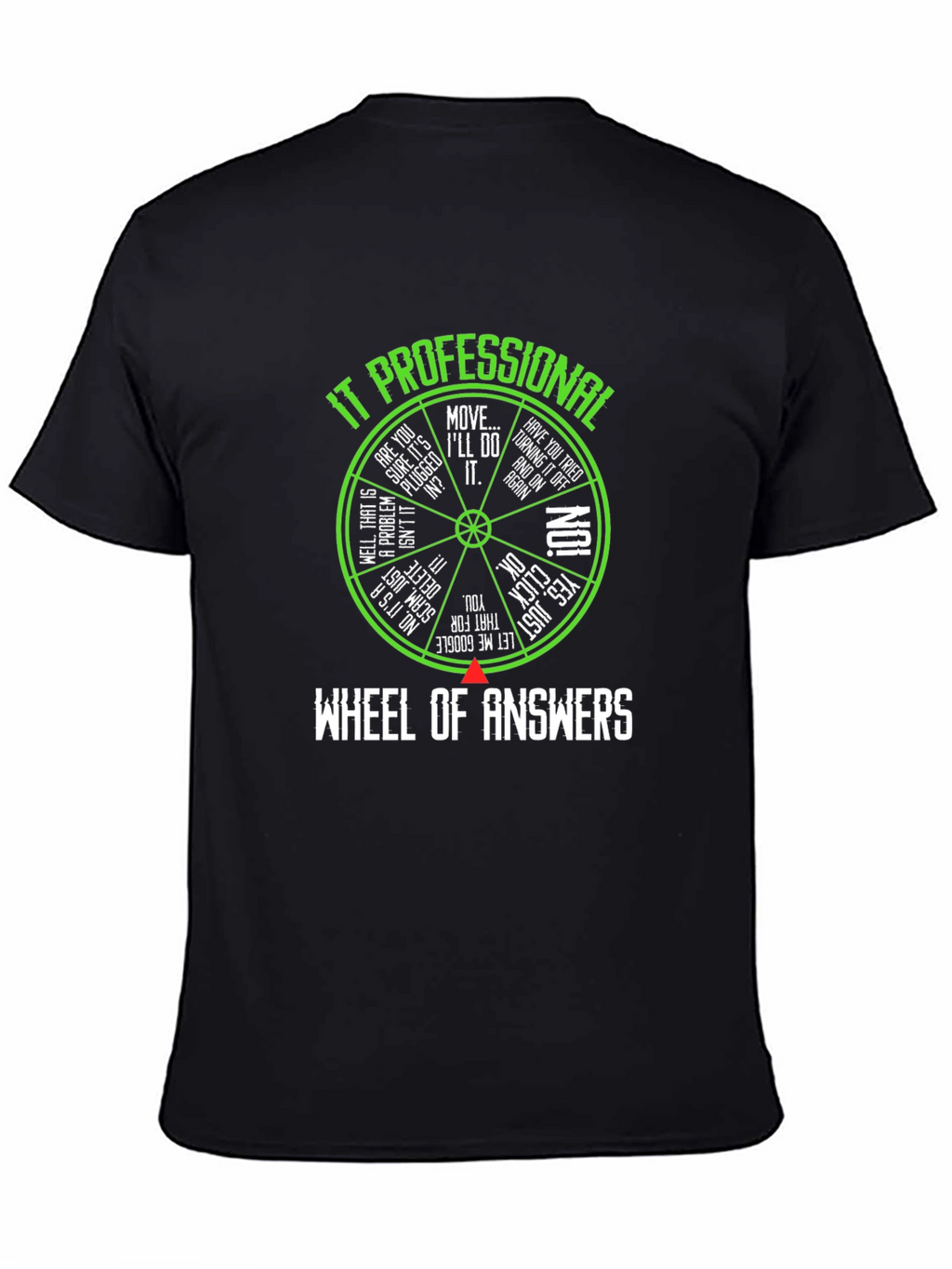 IT Professional Wheel of Answers T-Shirt