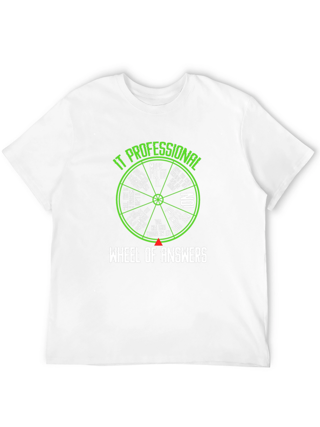 IT Professional Wheel of Answers T-Shirt
