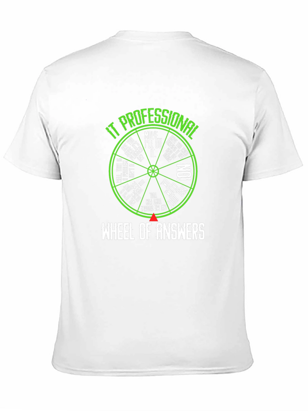 IT Professional Wheel of Answers T-Shirt