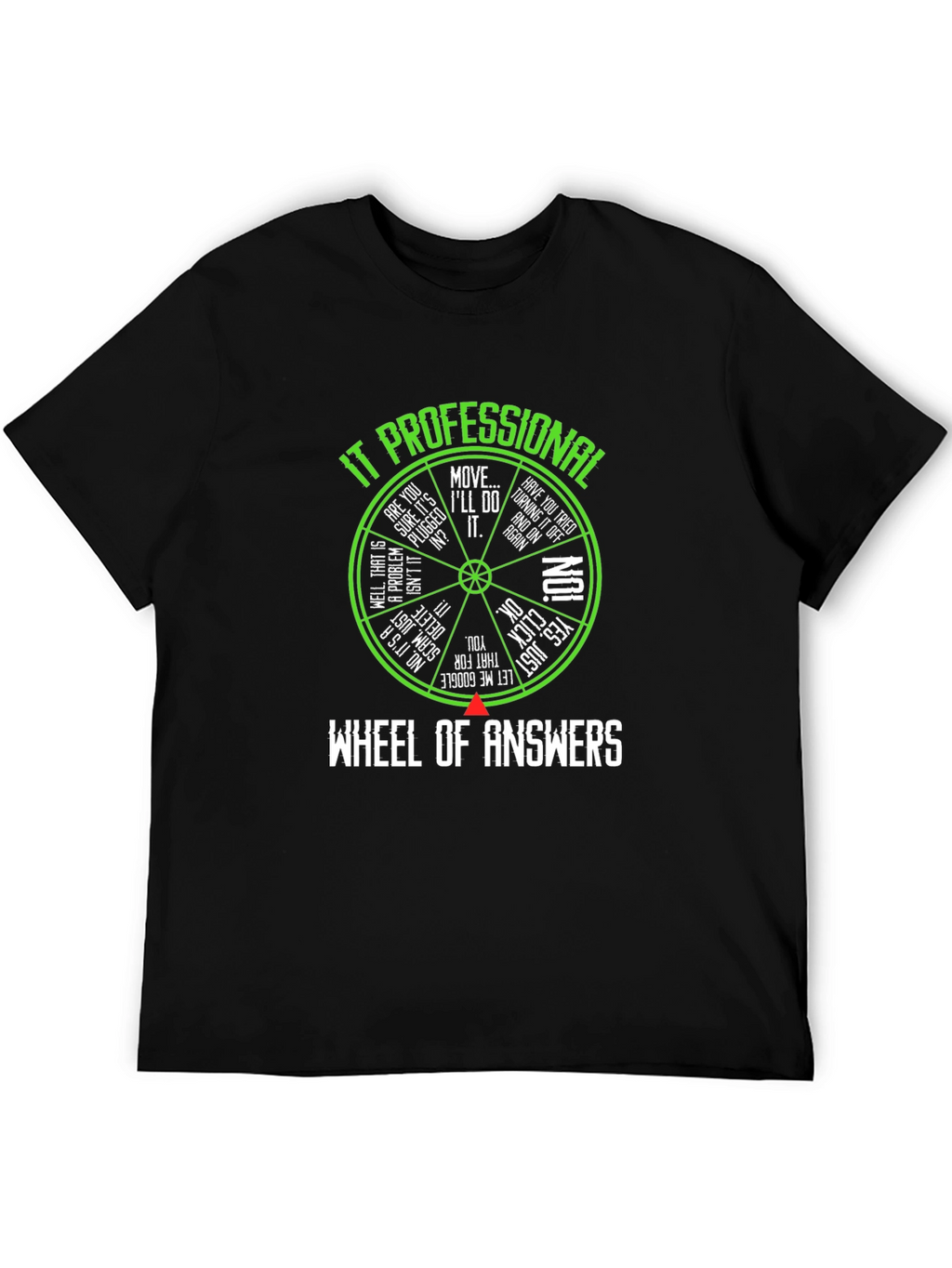 IT Professional Wheel of Answers T-Shirt