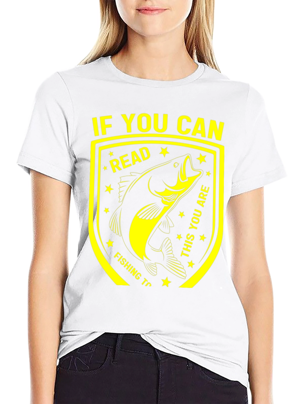 Funny Fishing T-Shirt - If You Can Read This!