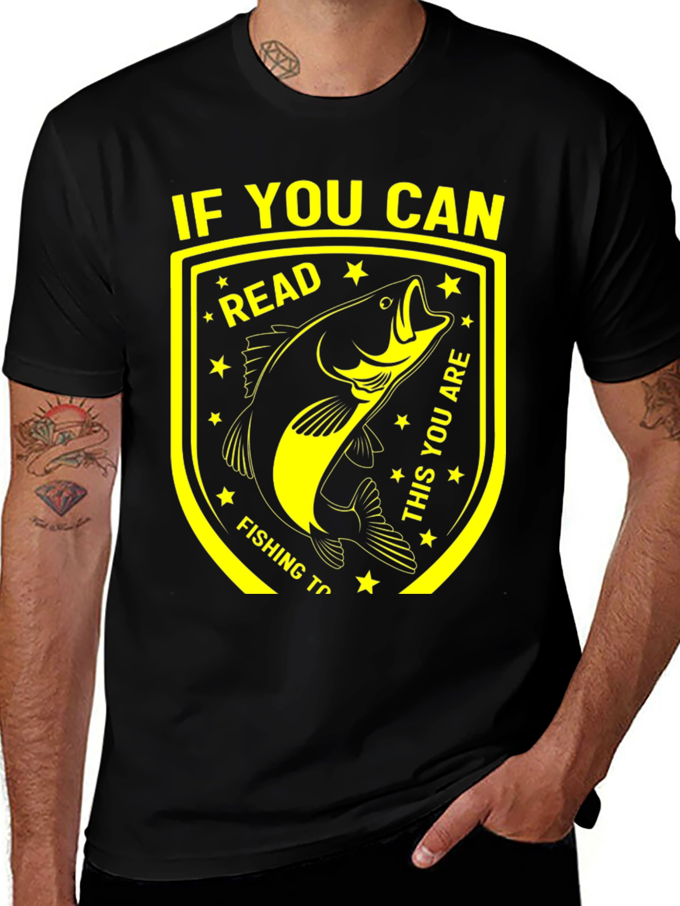 Funny Fishing T-Shirt - If You Can Read This!