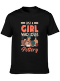 Just a Girl Who Loves Pottery T-Shirt