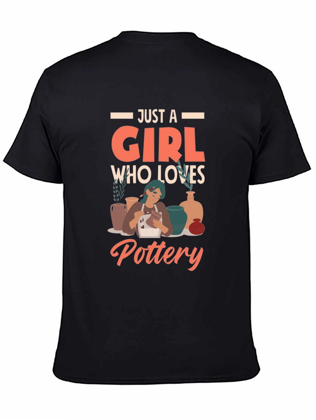 Just a Girl Who Loves Pottery T-Shirt