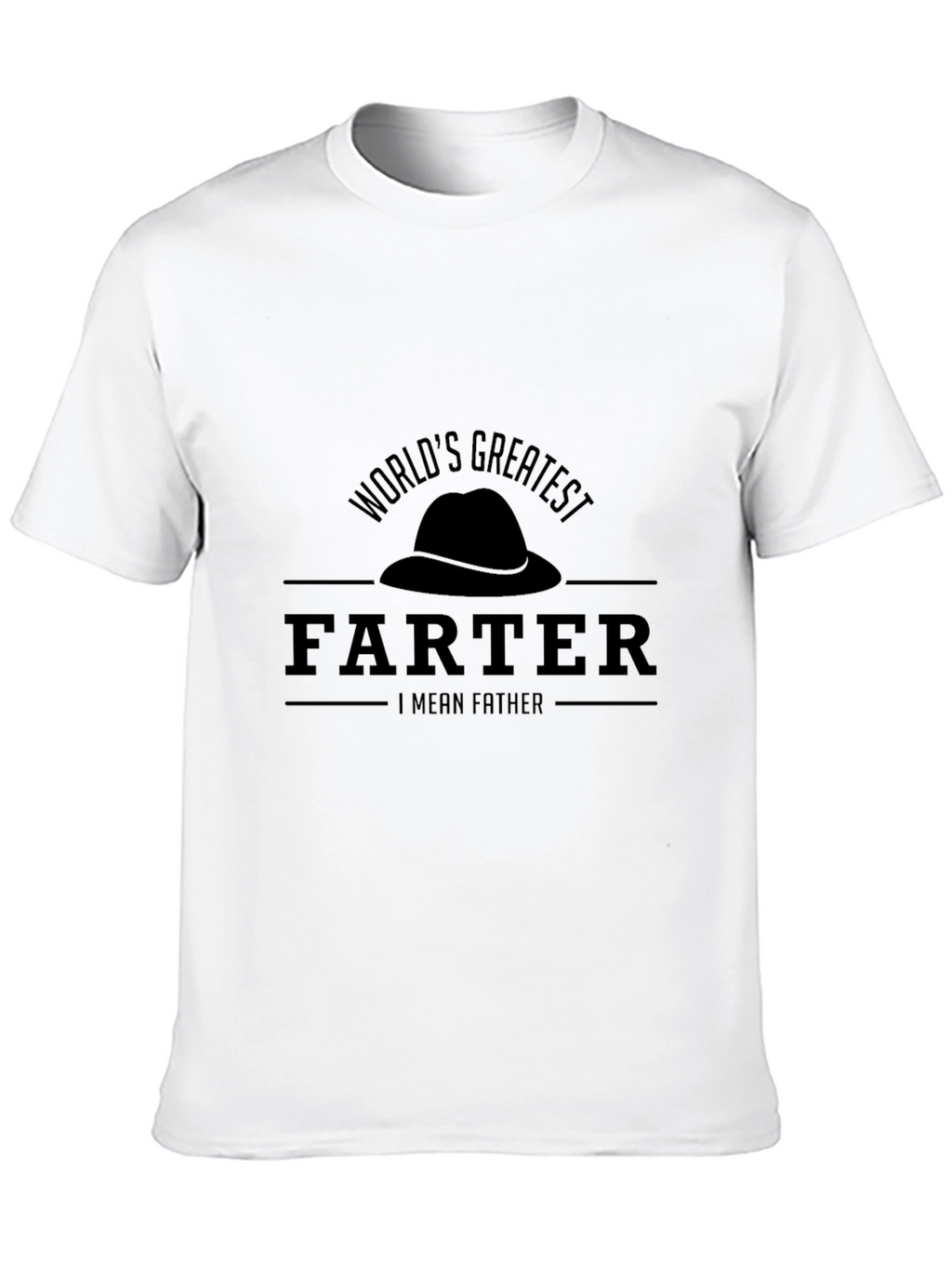 Worlds Greatest Farter I Mean Father T-Shirt