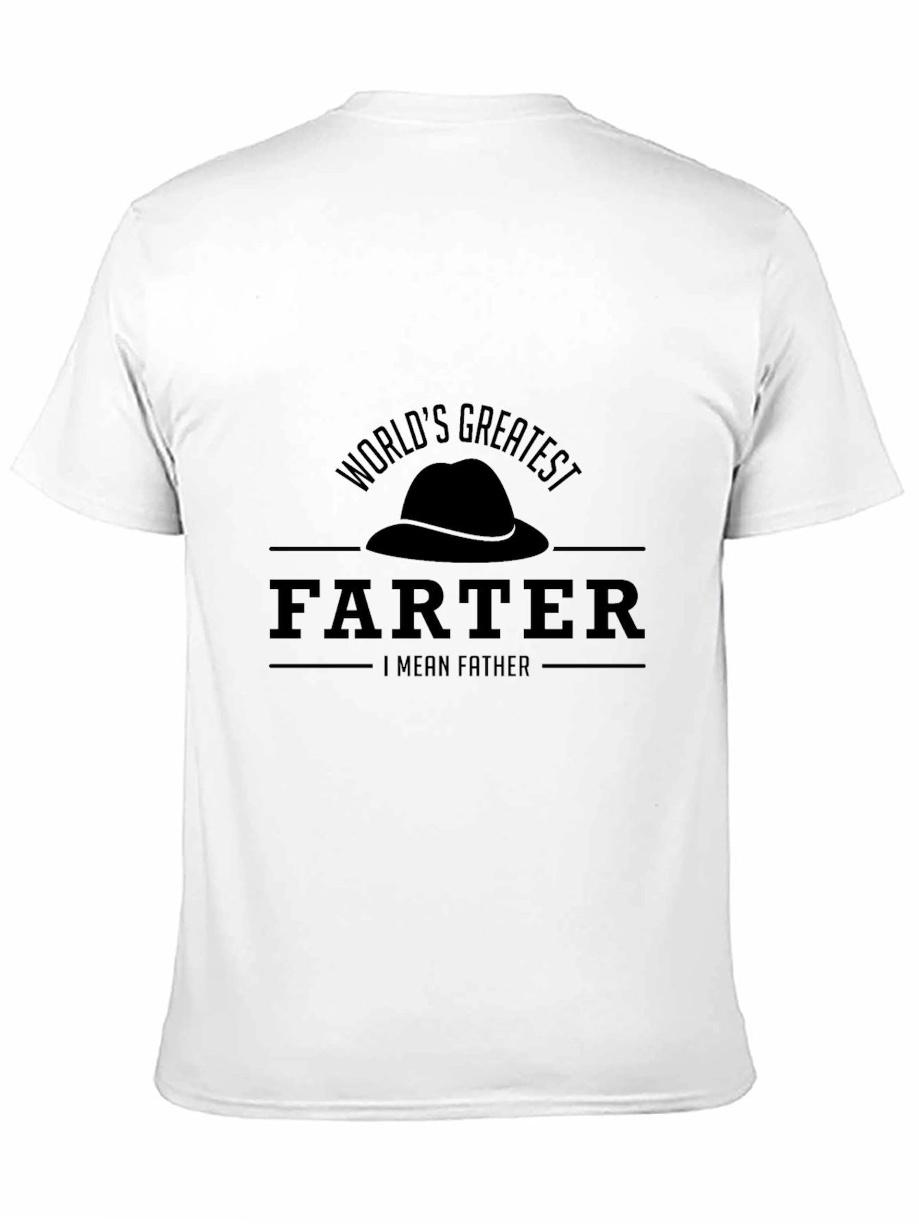 Worlds Greatest Farter I Mean Father T-Shirt