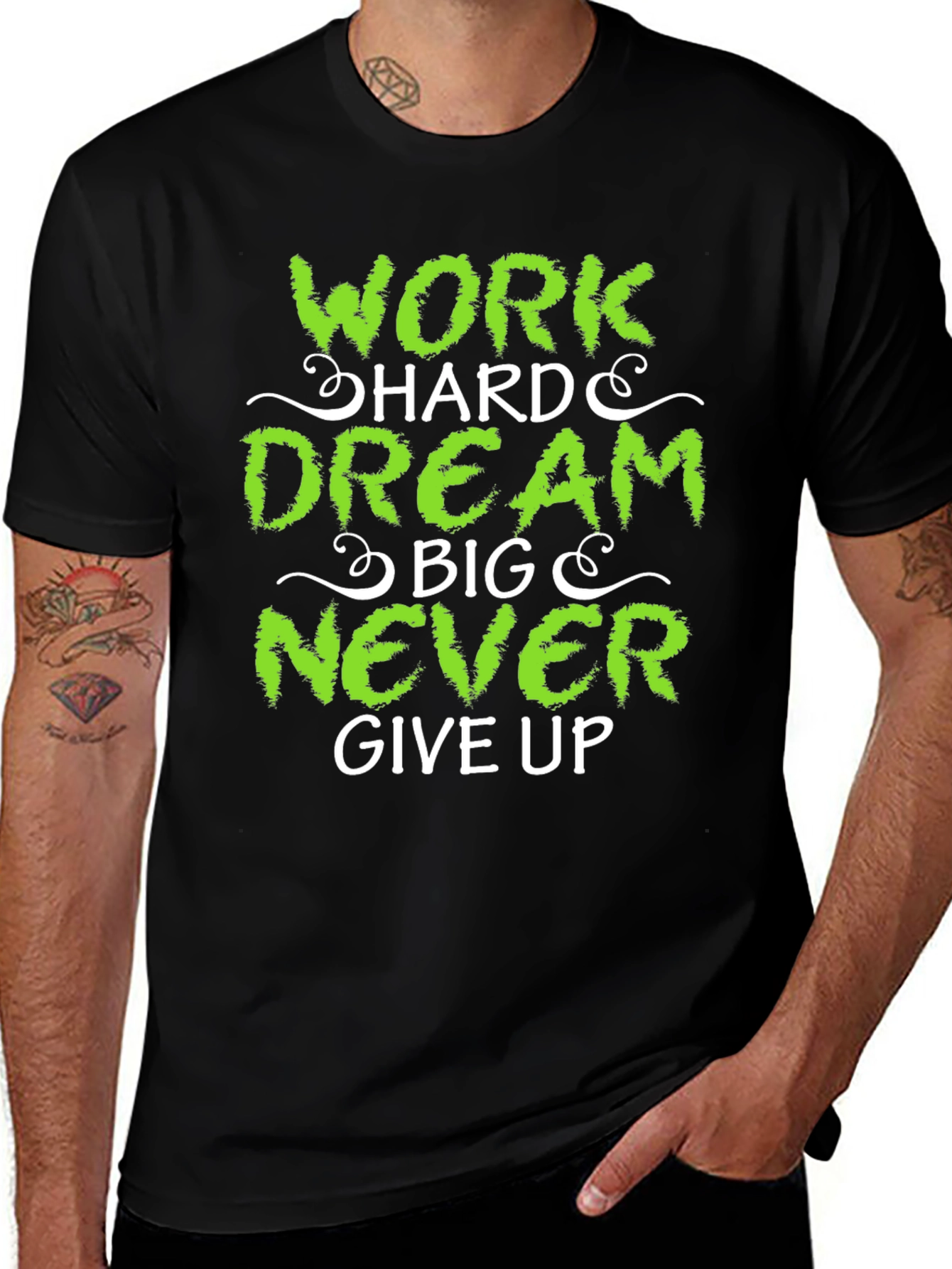 Work Hard Dream Big Never Give Up T-Shirt