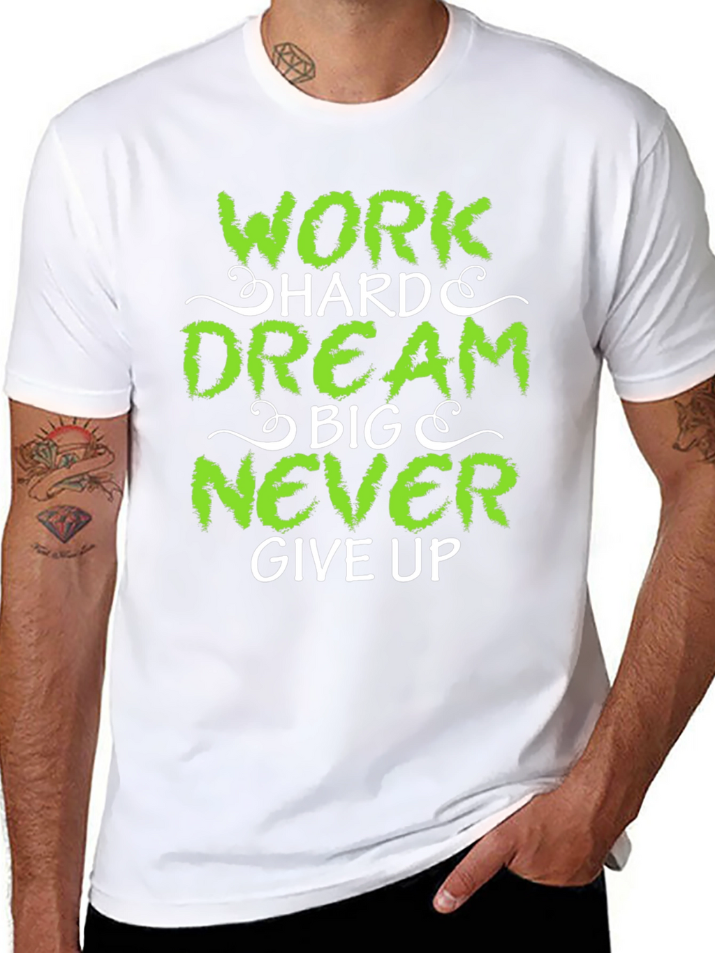 Work Hard Dream Big Never Give Up T-Shirt