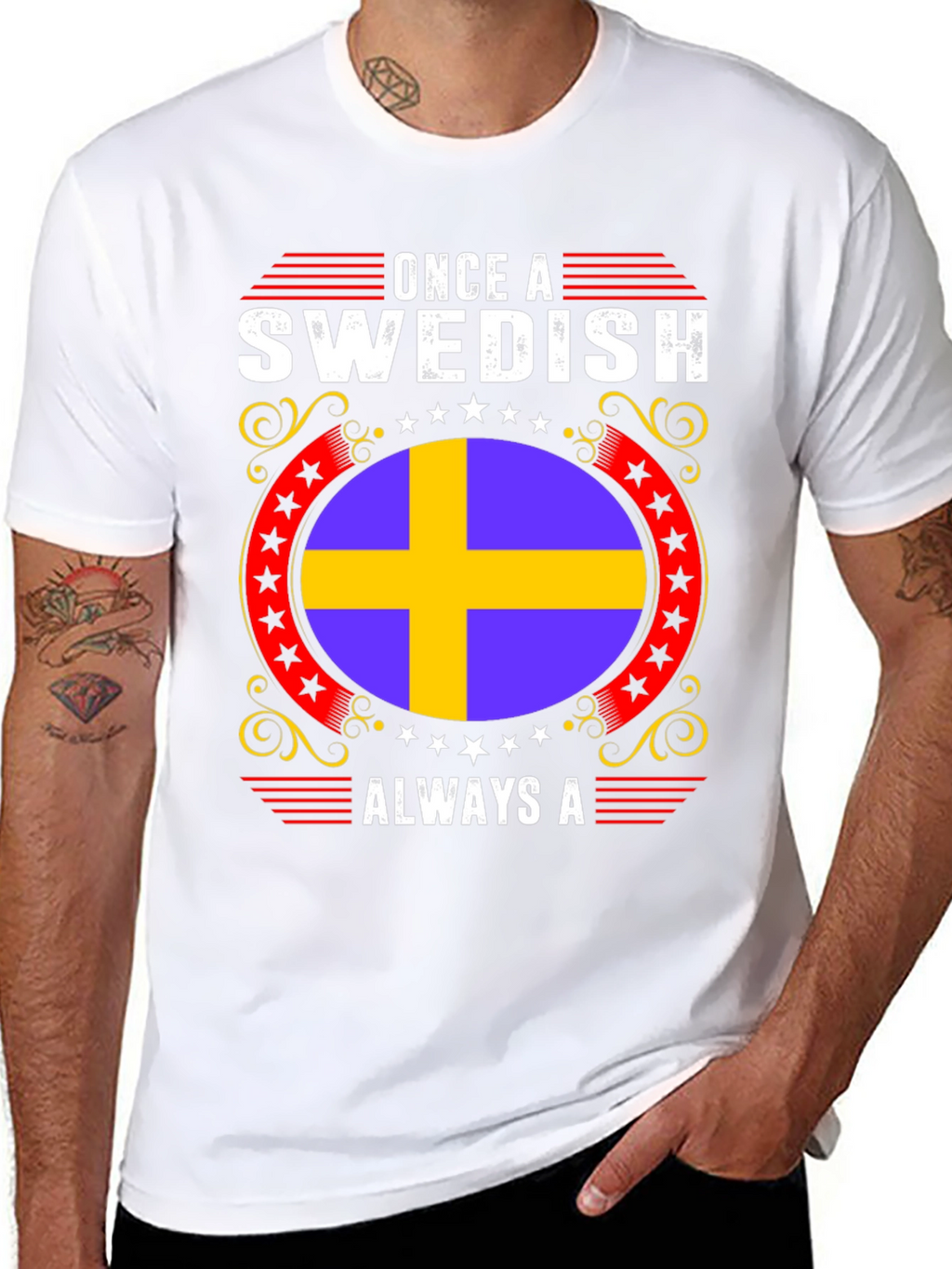 Swedish Pride T-Shirt: Once A Swedish Always A