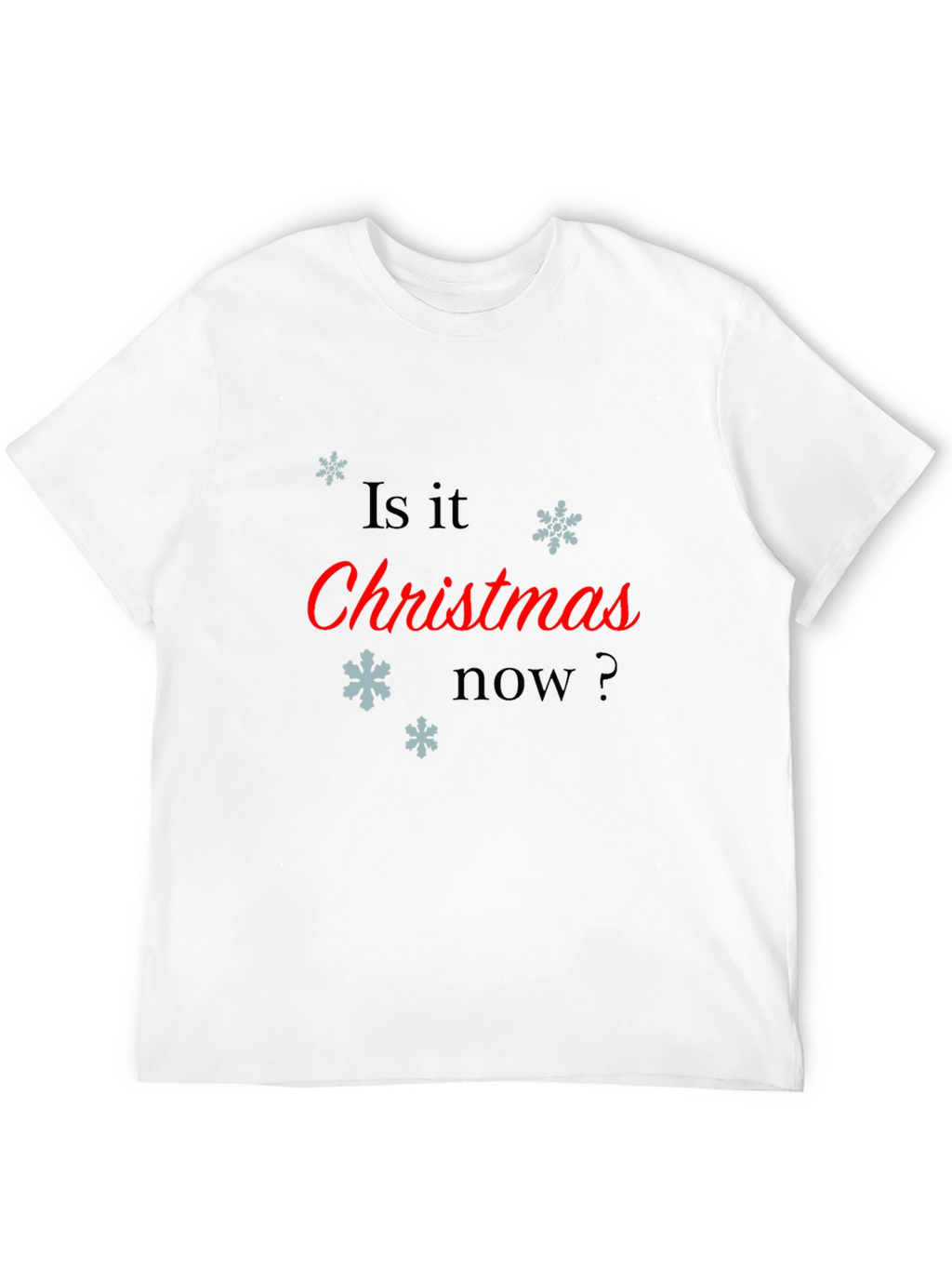 Christmas Now T-Shirt - Festive Holiday Apparel