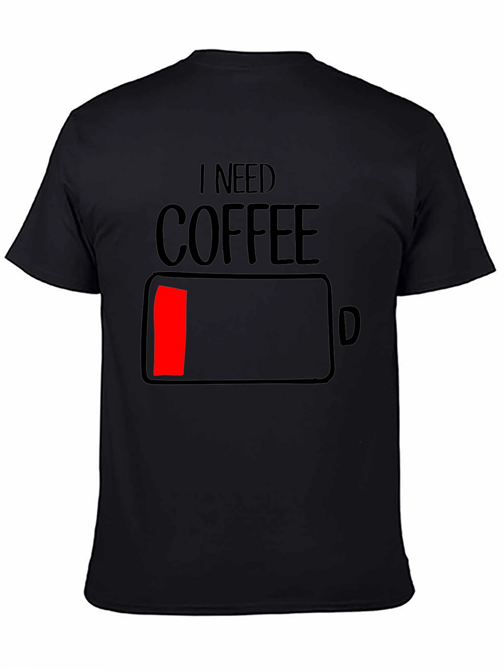 I Need Coffee - Funny Low Battery T-Shirt