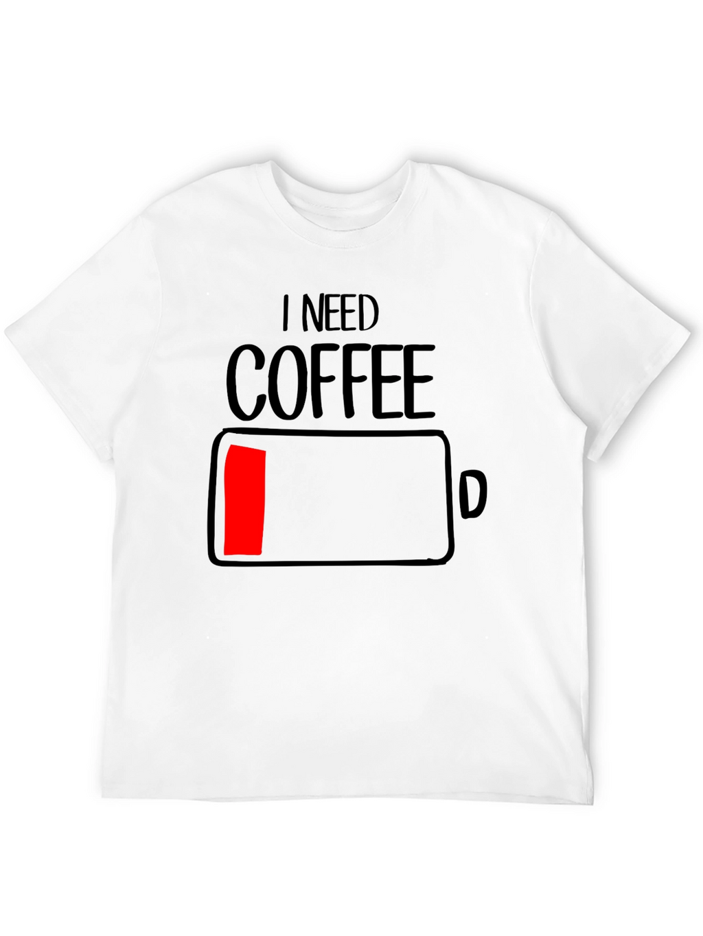 I Need Coffee - Funny Low Battery T-Shirt