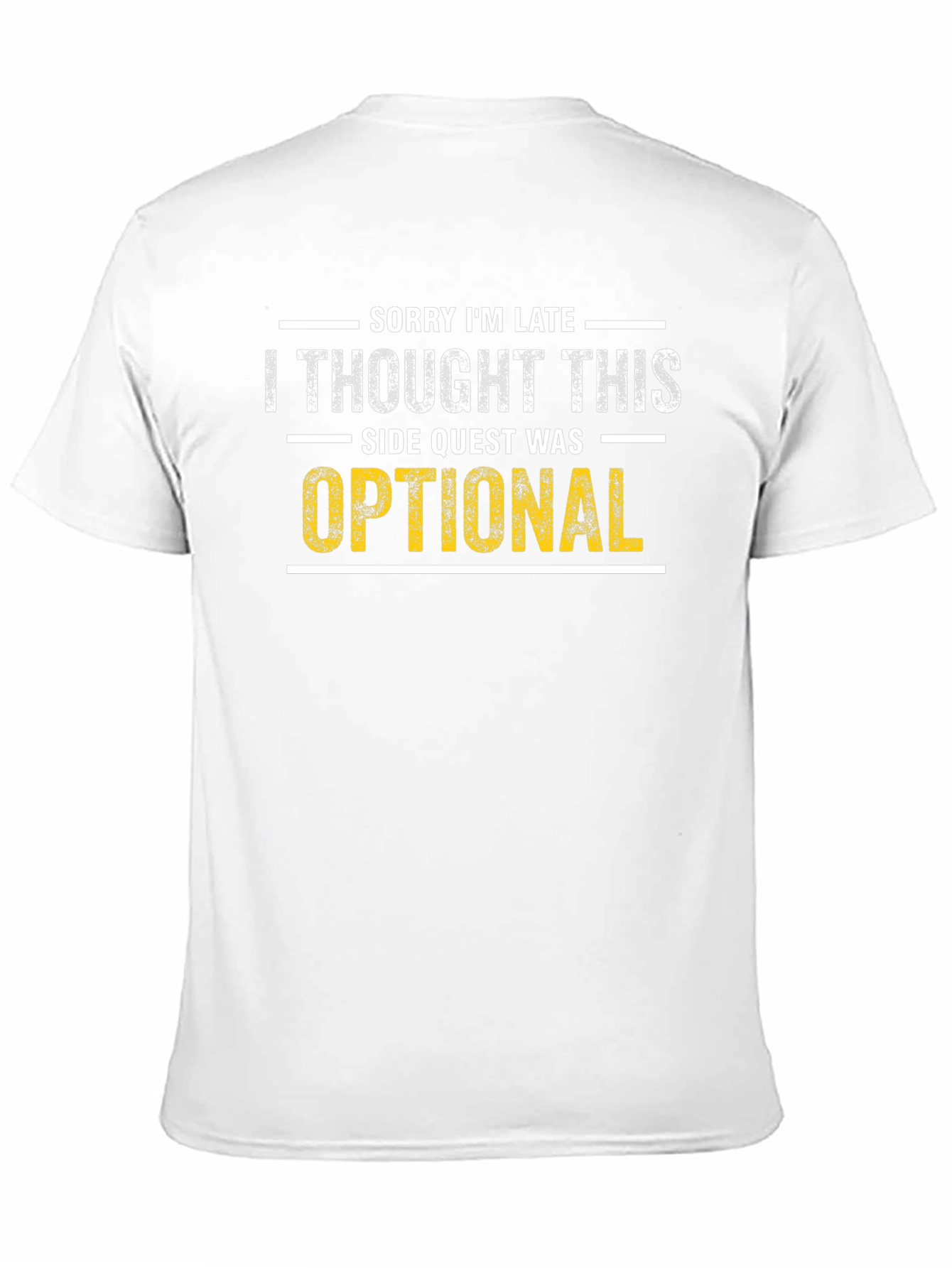 Sorry Im Late Side Quest T-Shirt