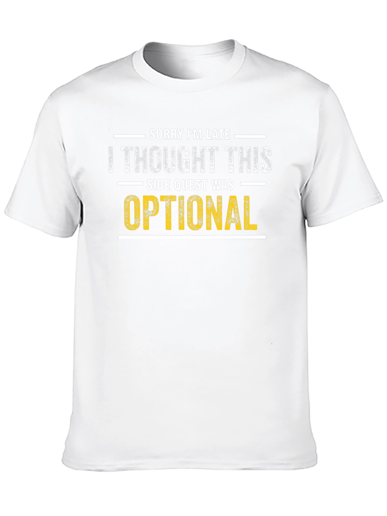 Sorry Im Late Side Quest T-Shirt